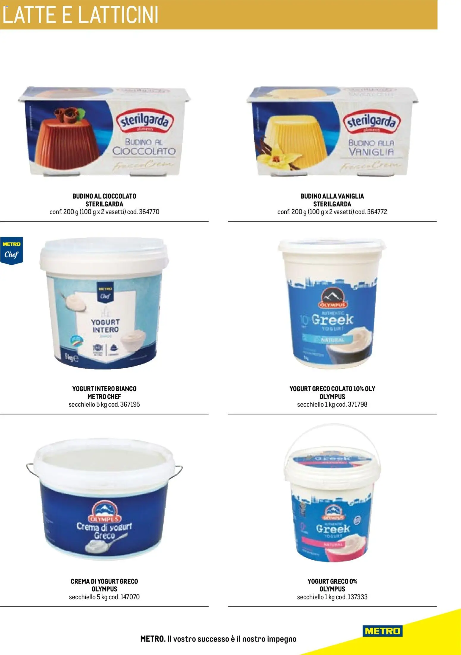 Volantino Metro del 17.10.2025 | Pagina: 49 | Prodotti: Yogurt greco, Yogurt, Cioccolato, Budino