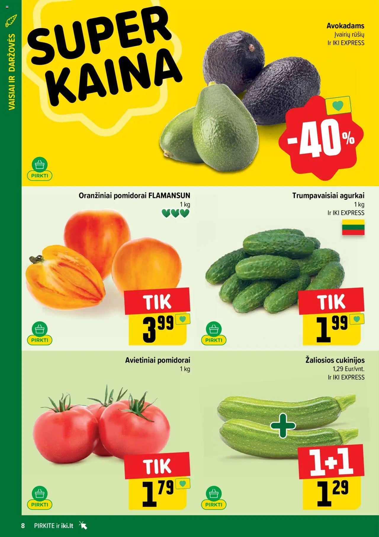 IKI - Leidinys│galioja nuo 11.08.2025 | Puslapis: 8 | Prekių: Agurkai, Pomidorai