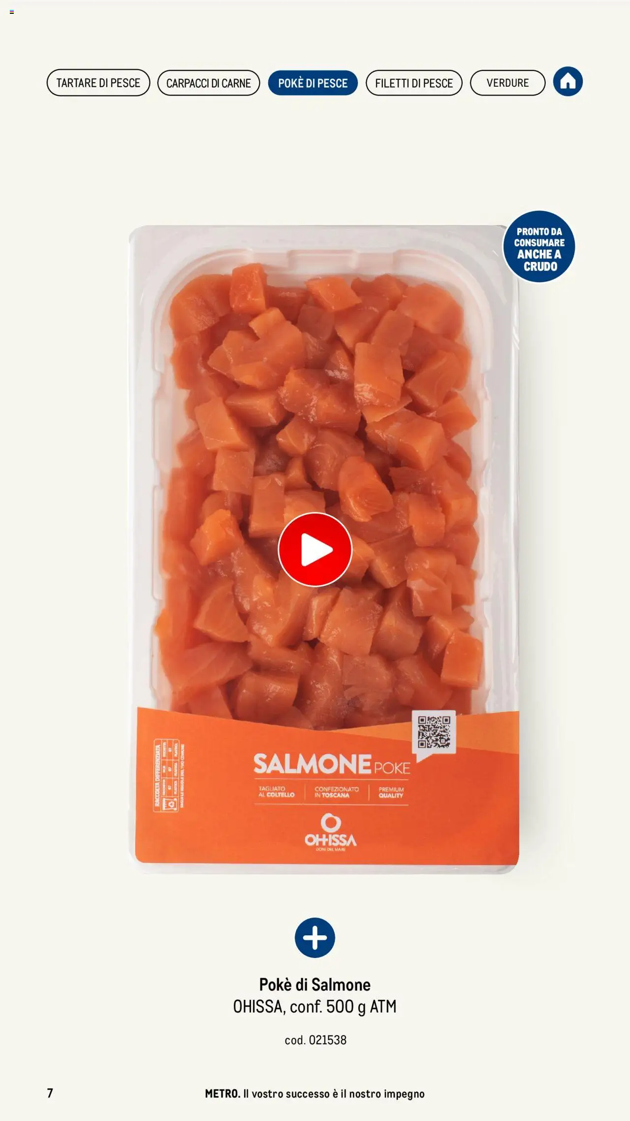 Volantino Metro del 17.04.2025 | Pagina: 7 | Prodotti: Salmone, Pesce, Verdure