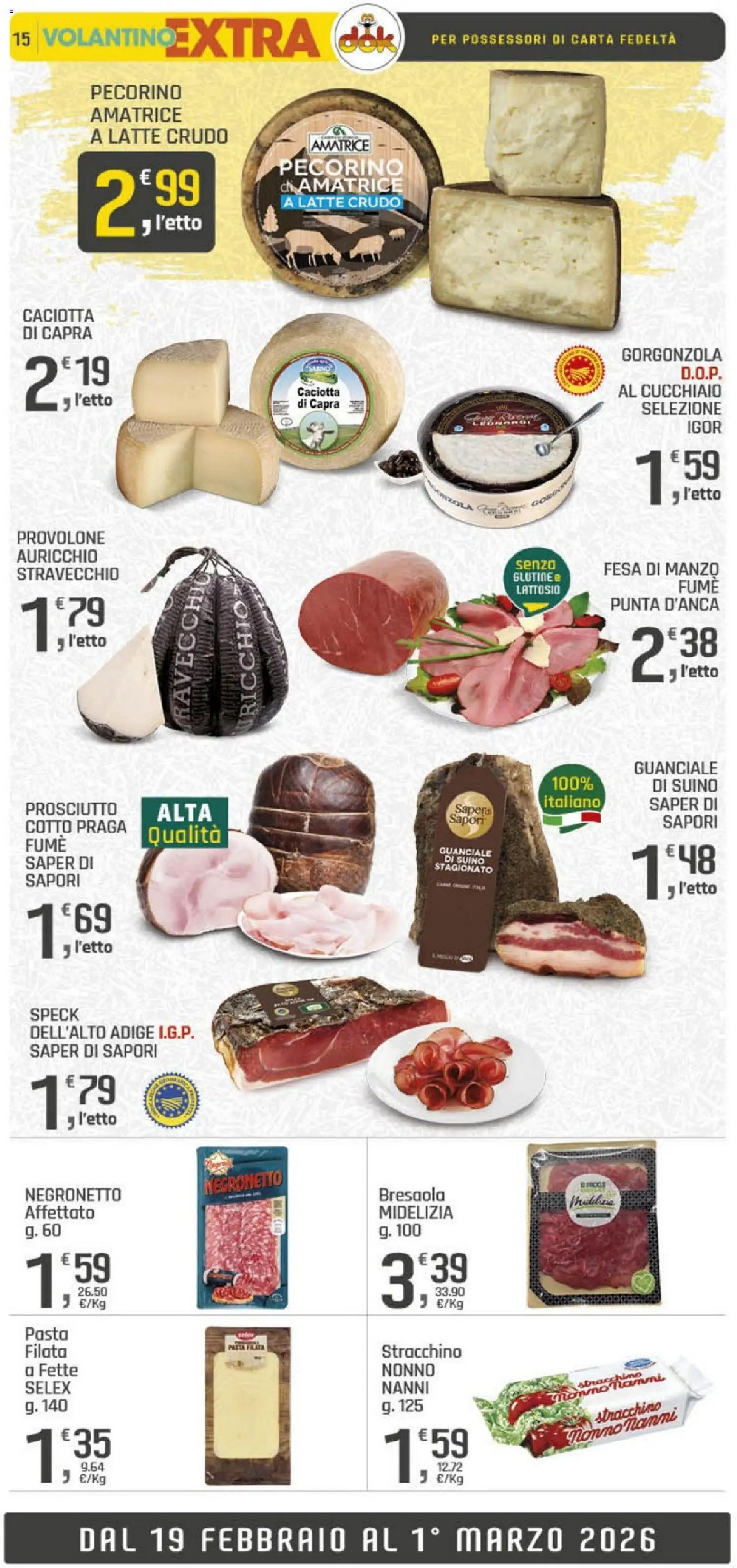 Volantino DOK del 19.02.2026 | Pagina: 15 | Prodotti: Speck, Pasta, Pecorino, Guanciale