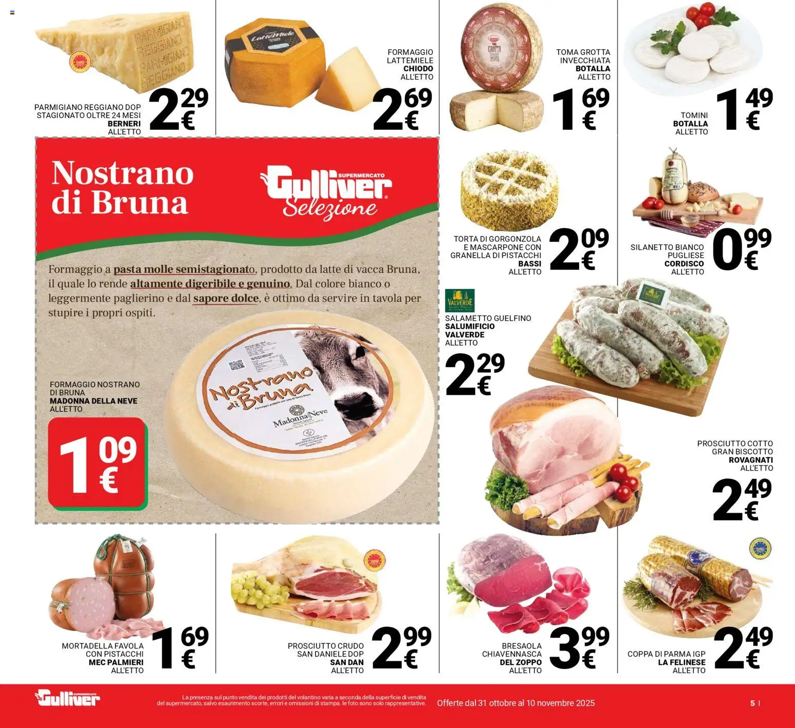 Volantino Gulliver del 31.10.2025 | Pagina: 5 | Prodotti: Prosciutto Cotto, Torta, Parmigiano, Gorgonzola