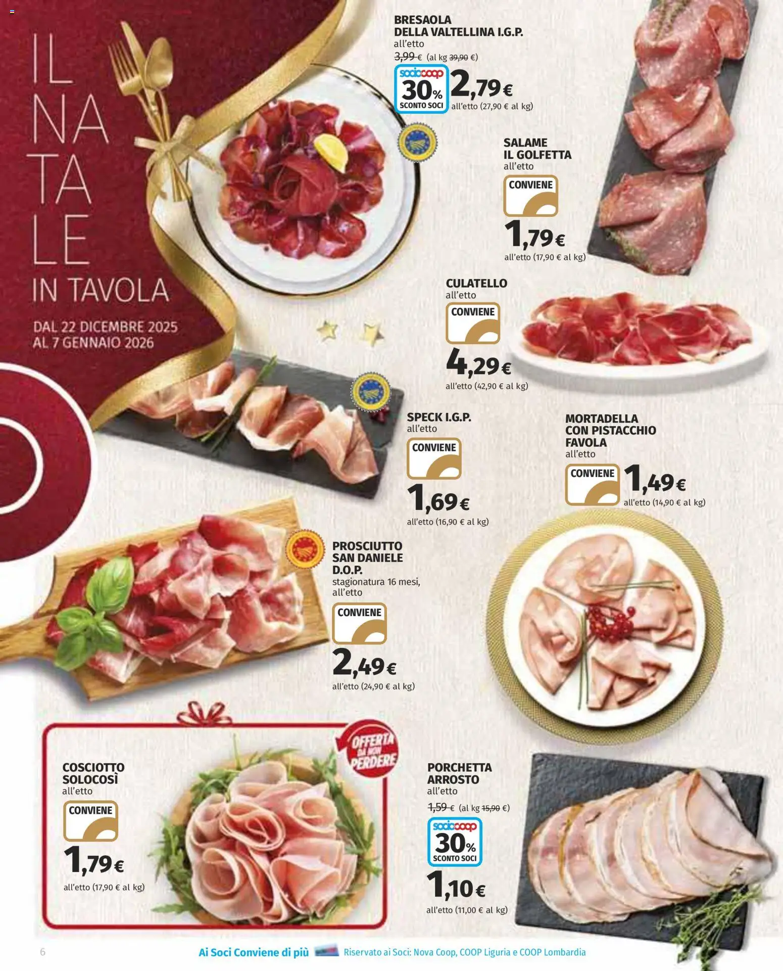 Volantino Ipercoop del 22.12.2025 | Pagina: 6 | Prodotti: Arrosto, Porchetta, Bresaola, Mortadella