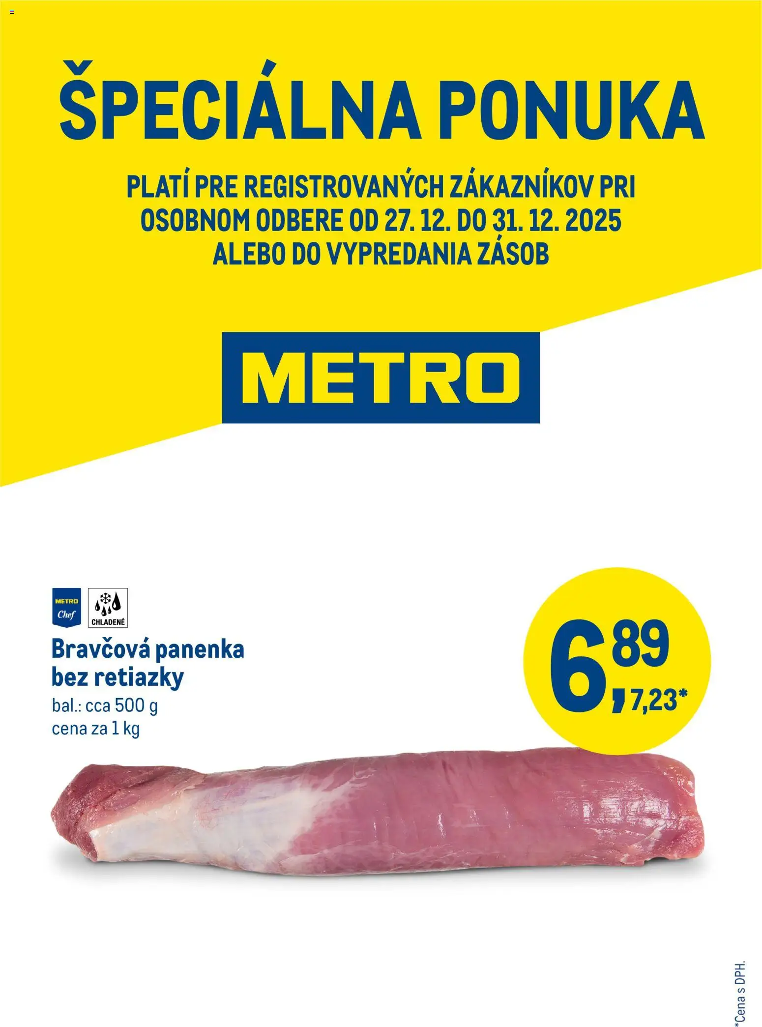 Nové Metro akcie – leták je platný od 27.12.2025 | Strana: 1 | Produkty: Bravčová panenka
