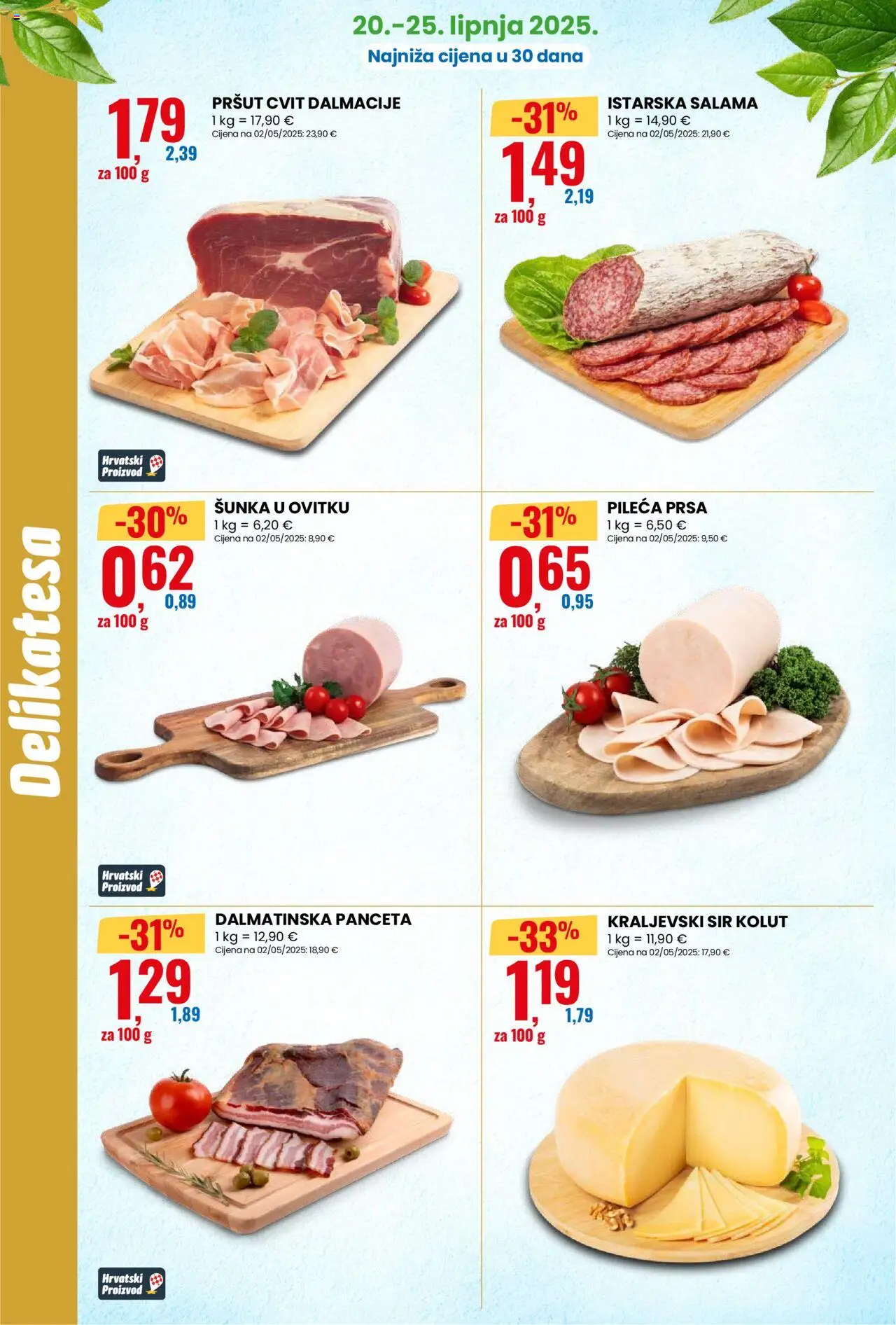 Eurospin katalog | vrijedi od 20.06.2025 | Stranica: 4 | Proizvodi: Šunka, Pršut, Panceta, Pileća prsa