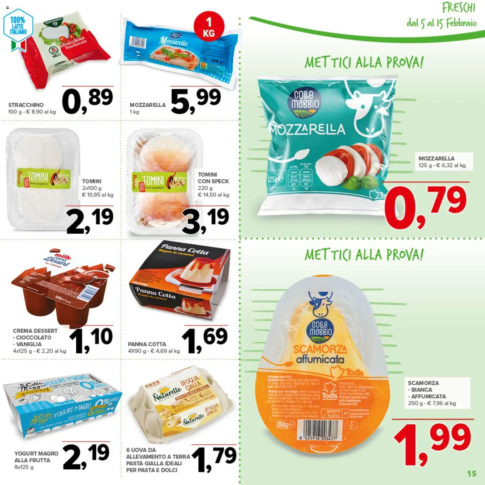 Volantino Todis del 05.02.2026 | Pagina: 15 | Prodotti: Uova, Frutta, Latte, Cacao
