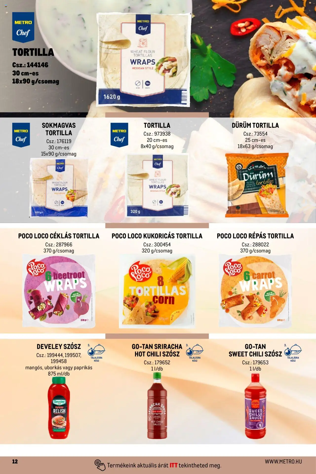 Metro akciós ujság - amely érvényes a következő dátumtól: 01.10.2024 | Oldal: 12 | Termékek: Chili, Tortilla, Chili szósz, Szósz