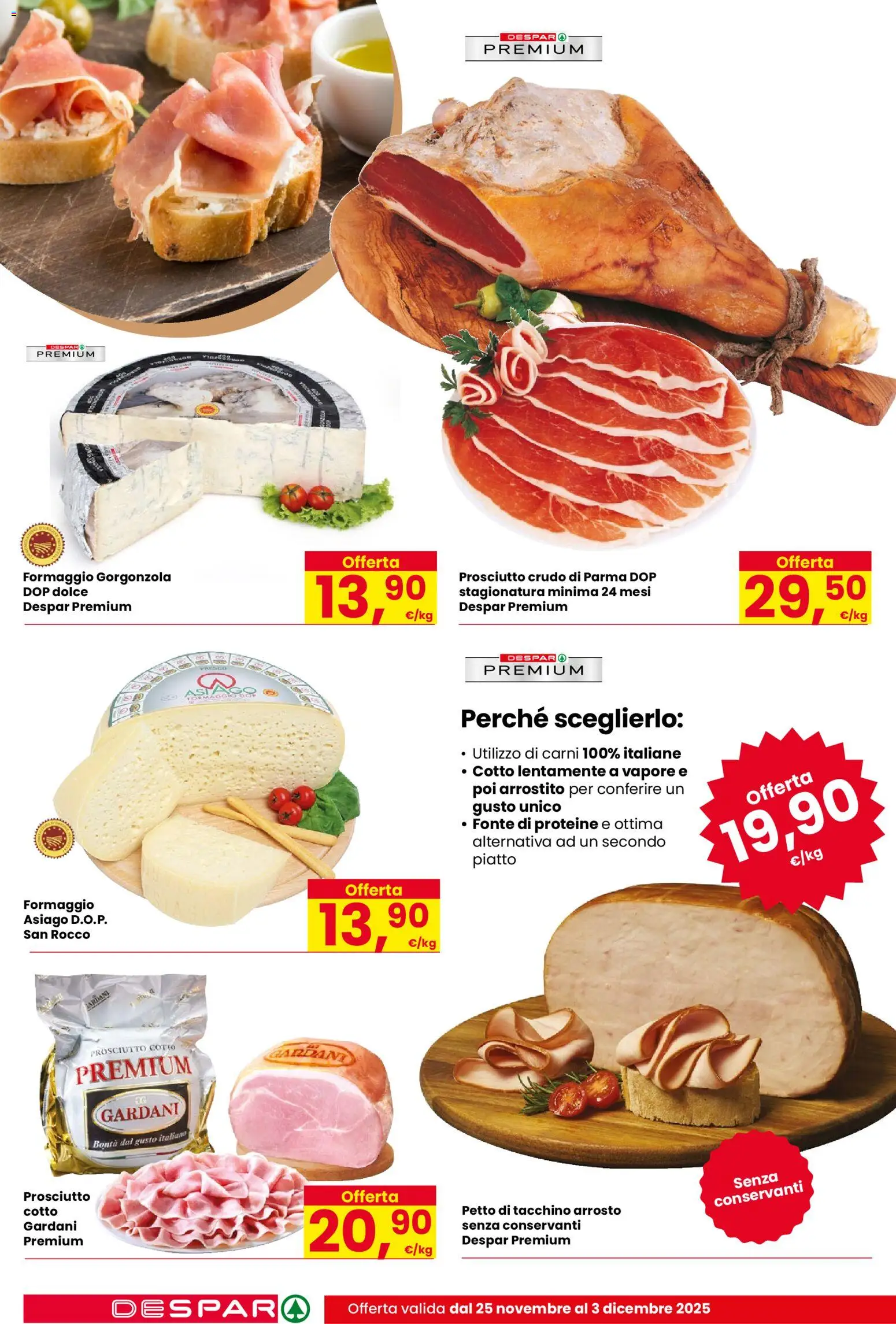 Volantino Despar del 25.11.2025 | Pagina: 8 | Prodotti: Arrosto, Prosciutto Cotto, Formaggio, Piatto