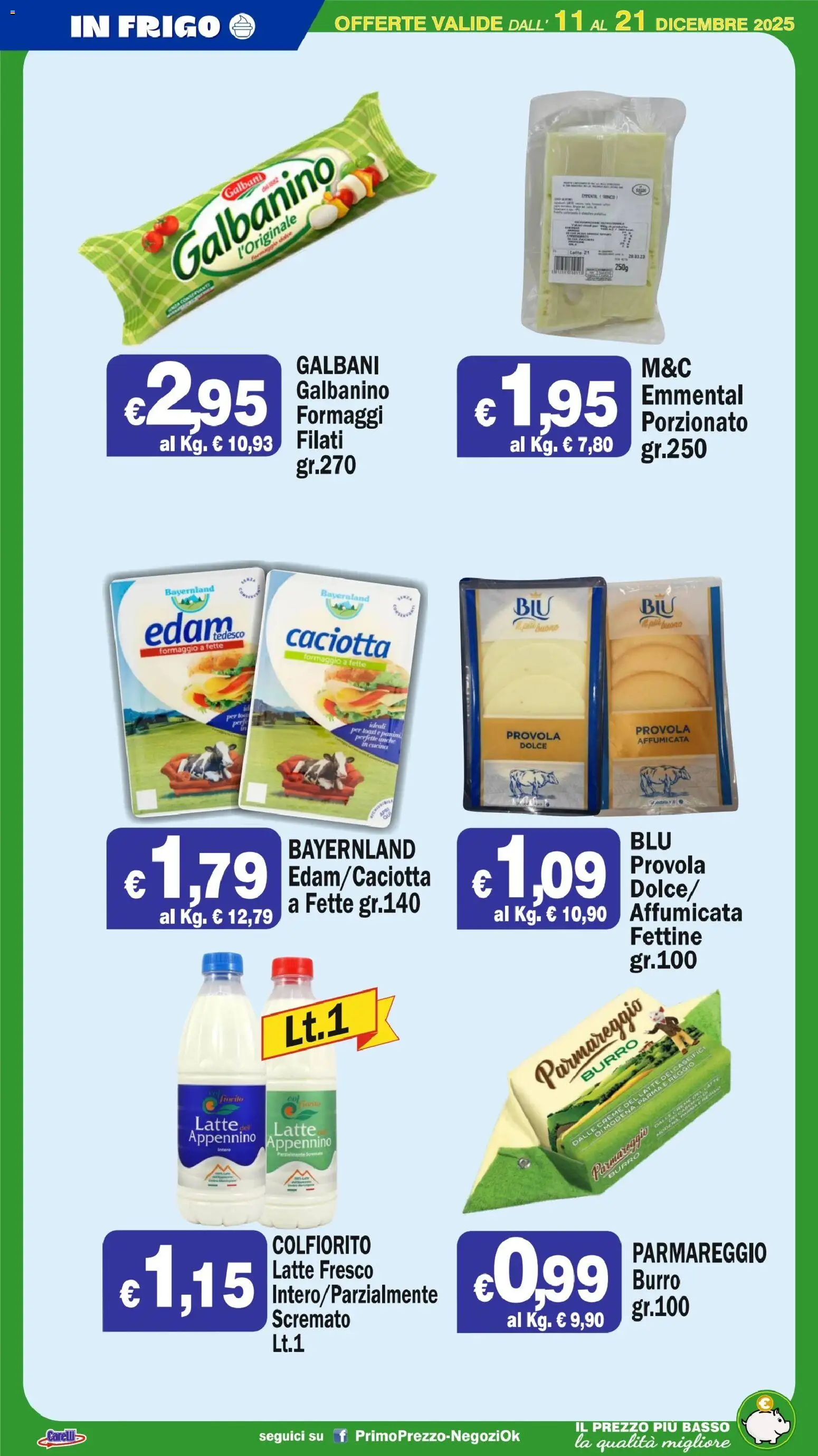 Volantino Primo Prezzo del 11.12.2025 | Pagina: 47 | Prodotti: Latte, Formaggio, Burro, Emmental