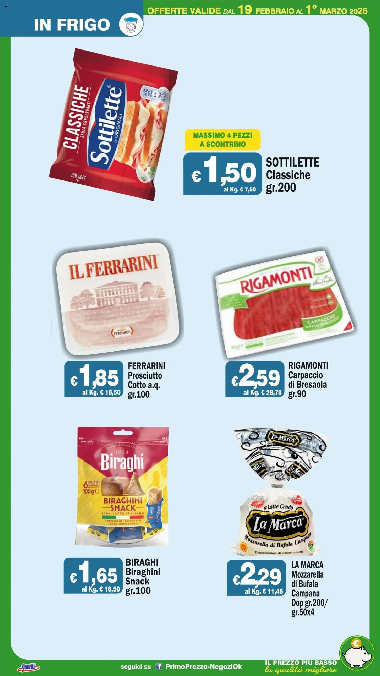 Volantino Primo Prezzo del 19.02.2026 | Pagina: 43 | Prodotti: Latte, Formaggio, Prosciutto, Fragranza