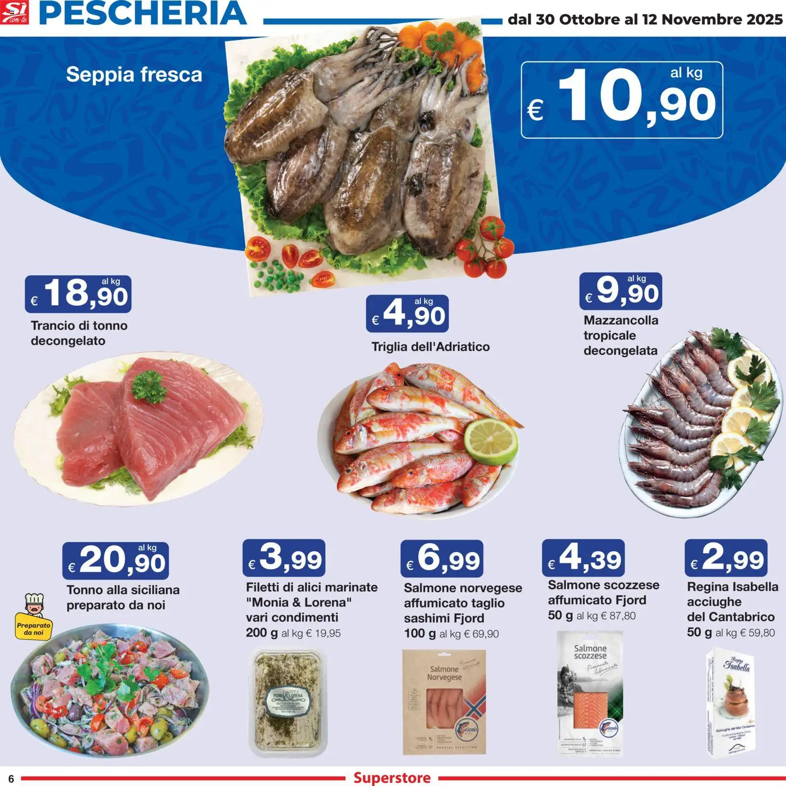 Volantino Sì con Te del 30.10.2025 | Pagina: 6 | Prodotti: Salmone, Acciughe, Tonno, Alici