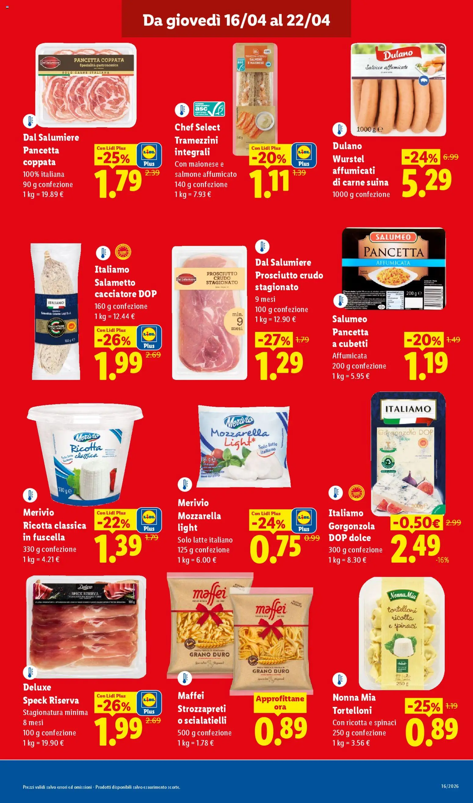 Volantino Lidl del 16.04.2026 | Pagina: 9 | Prodotti: Prosciutto Crudo, Pancetta, Tortelloni, Gorgonzola