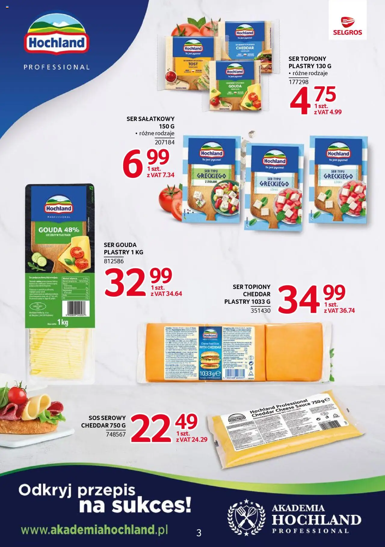 Selgros cash&carry Gazetka - Markowe produkty od 14.08.2025 | Strona: 4 | Produkty: Ser, Ser typu greckiego, Sos, Ser gouda