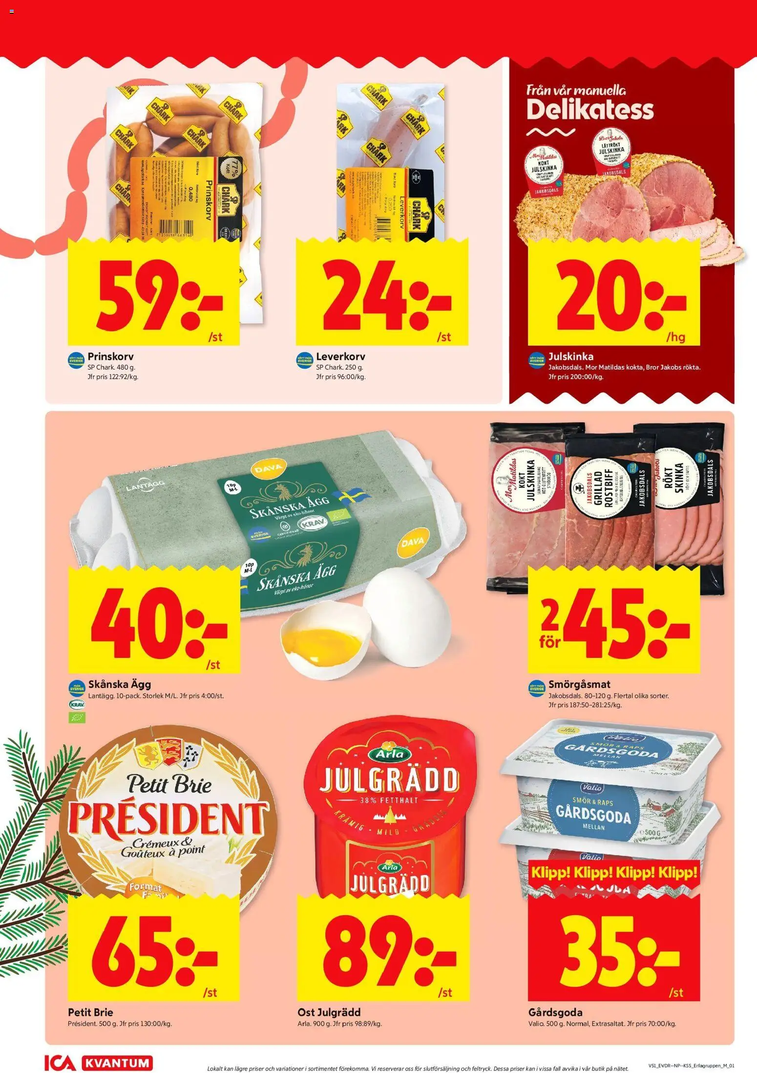 ICA Kvantum reklamblad aktuell från 15.12.2025 | Sida: 6 | Produkter: Prinskorv, Smör, Ost, Skinka