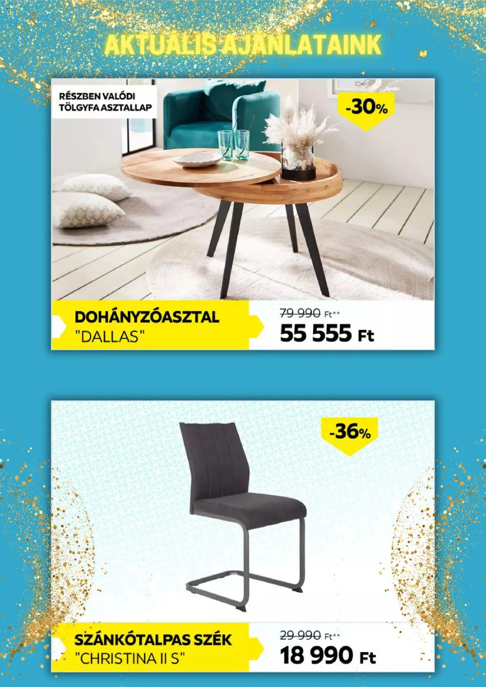 Möbelix akciós ujság - amely érvényes a következő dátumtól: 17.11.2025 | Oldal: 4 | Termékek: Szánkótalpas szék, Asztallap, Szék, Dohányzóasztal
