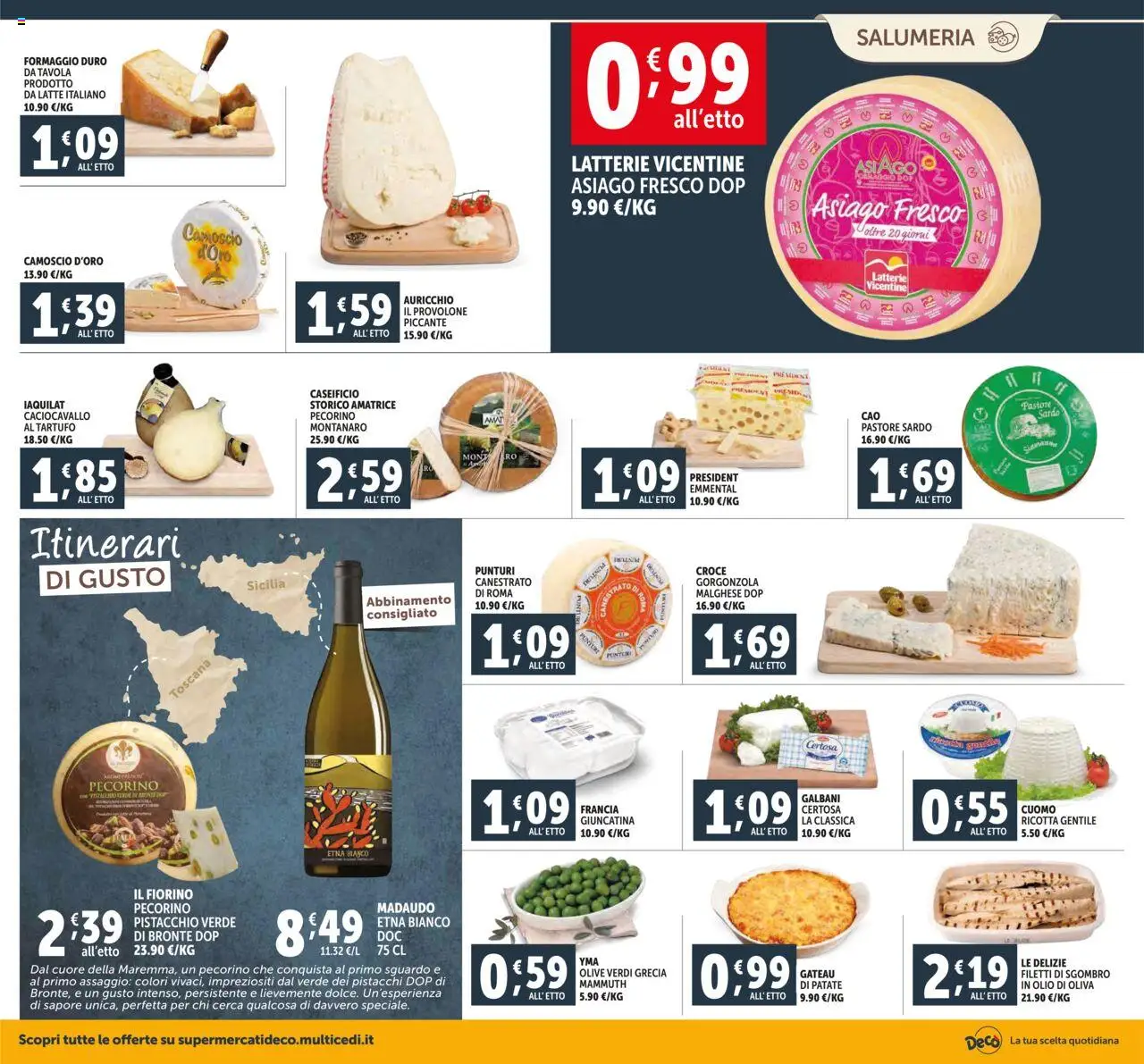Volantino Decò del 16.10.2025 | Pagina: 4 | Prodotti: Patate, Pistacchi, Gorgonzola, Emmental