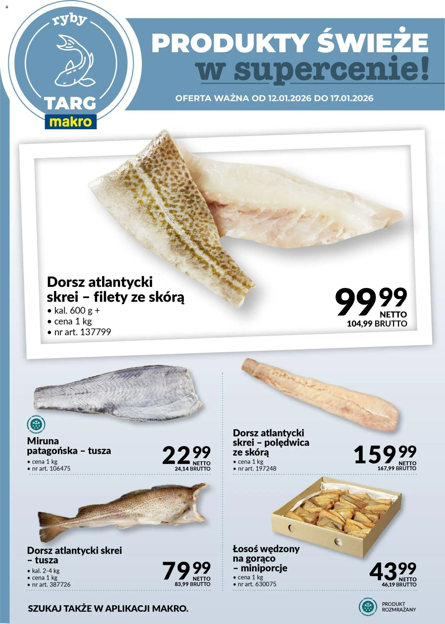 Makro Gazetka - Produkty świeże w supercenie od 12.01.2026 | Strona: 4 | Produkty: Łosoś wędzony, Dorsz atlantycki, Dorsz, Ryby