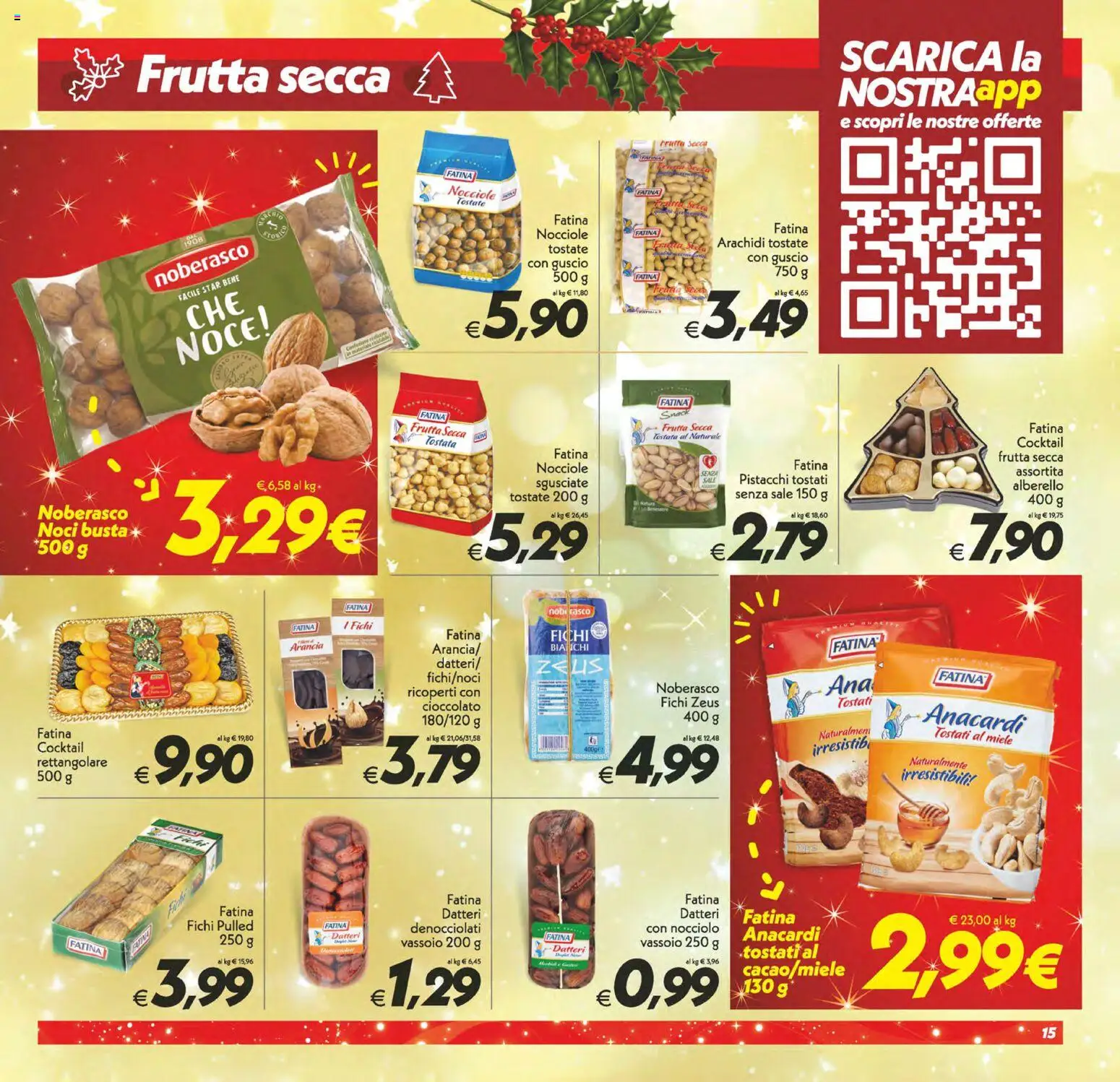 Volantino SuperConveniente del 05.12.2025 | Pagina: 15 | Prodotti: Noci, Anacardi, Pistacchi, Miele