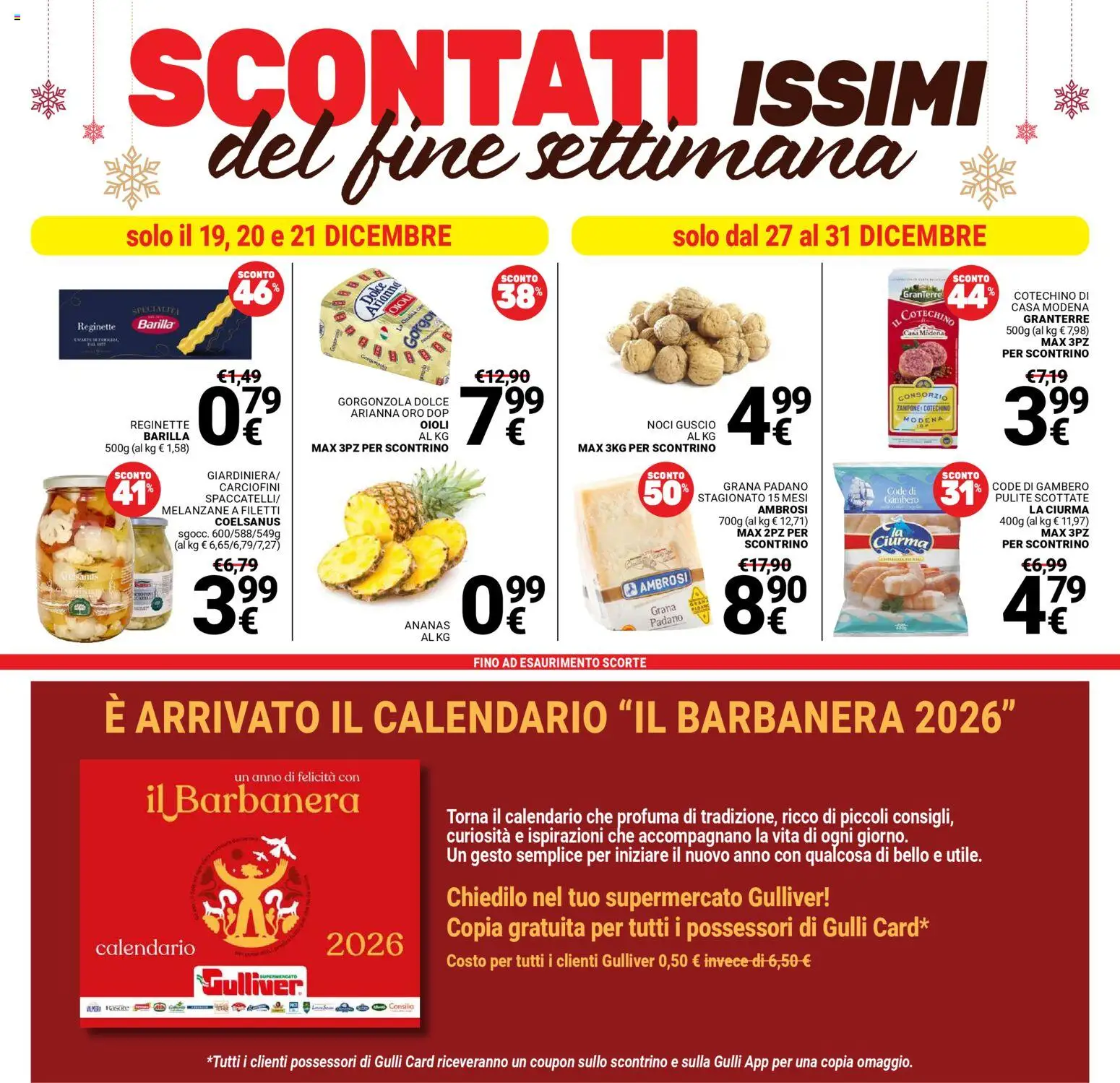 Volantino Gulliver del 19.12.2025 | Pagina: 41 | Prodotti: Ananas, Grana Padano, Melanzane, Cotechino