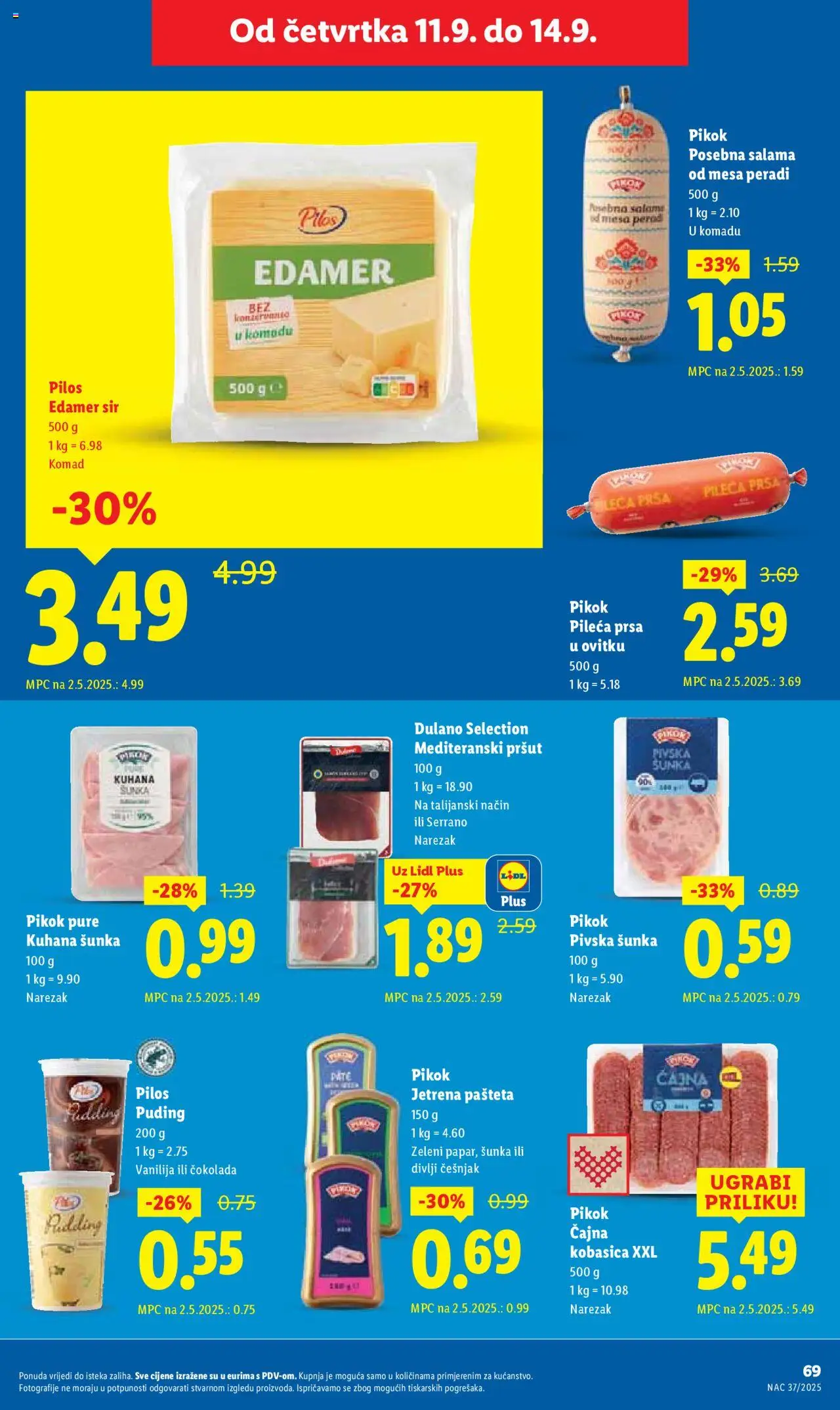 Lidl katalog | vrijedi od 08.09.2025 | Stranica: 69 | Proizvodi: Čokolada, Pršut, Kobasica, Pileća prsa