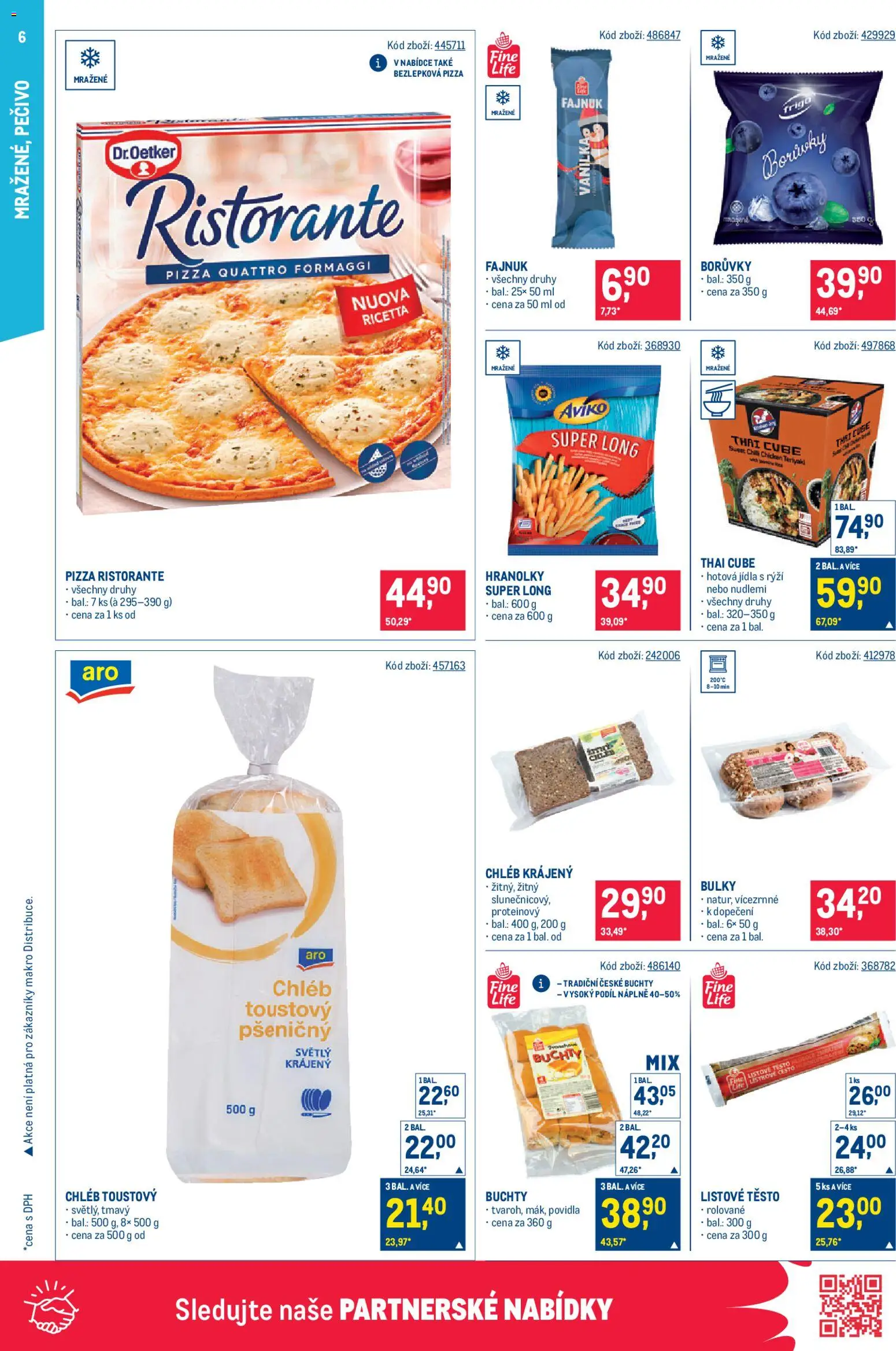 Makro leták - Maloobchod od 25.02.2026 | Strana: 6 | Produkty: Chléb, Hranolky, Pizza Ristorante, Pečivo