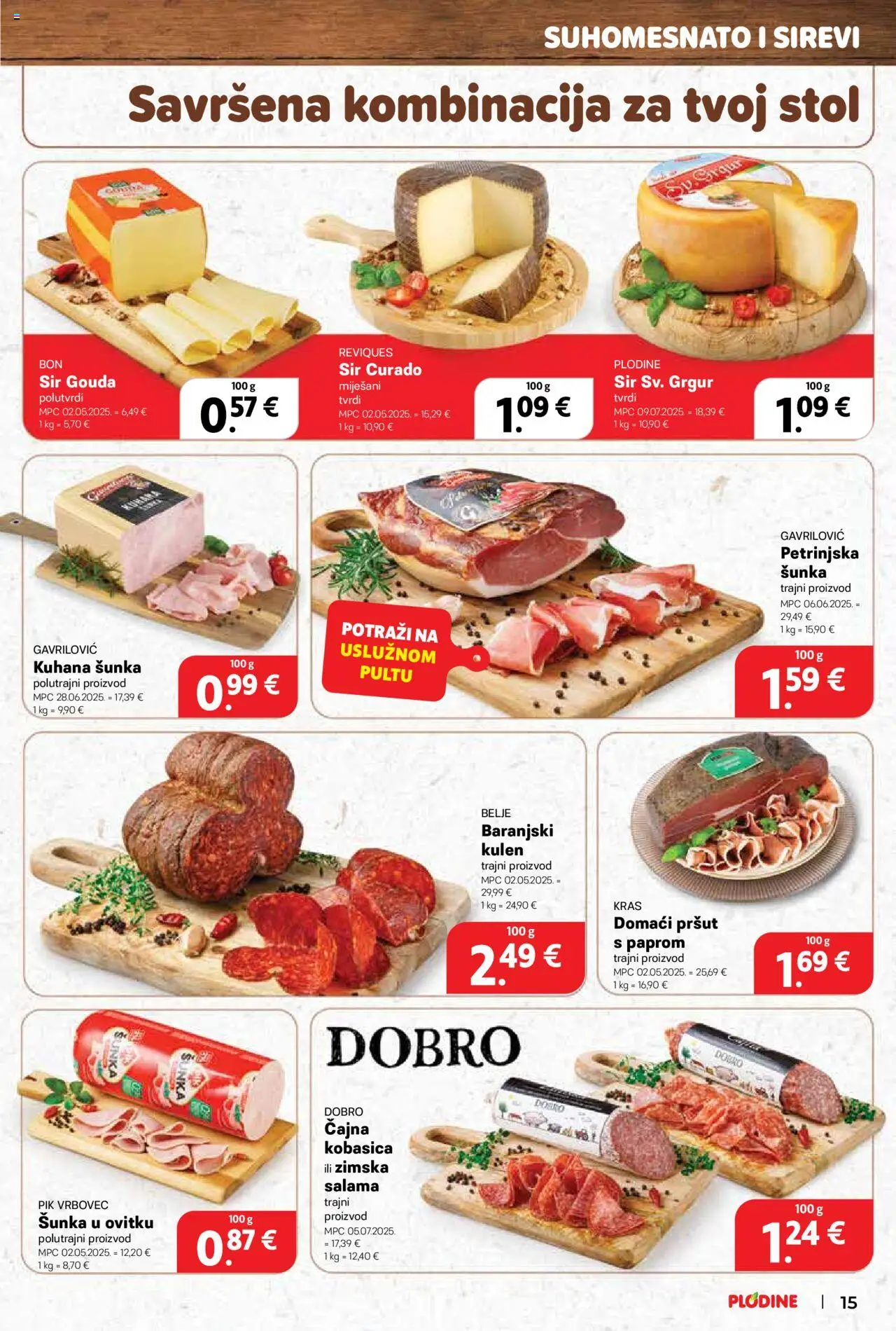 Plodine katalog | vrijedi od 10.09.2025 | Stranica: 15 | Proizvodi: Stol, Sir, Pršut, Gouda