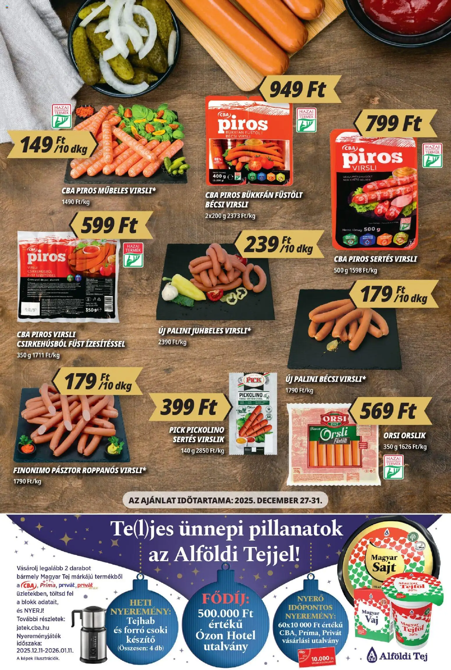 CBA Príma akciós ujság - amely érvényes a következő dátumtól: 13.12.2025 | Oldal: 3 | Termékek: Virsli, Pick, Tej, Sajt