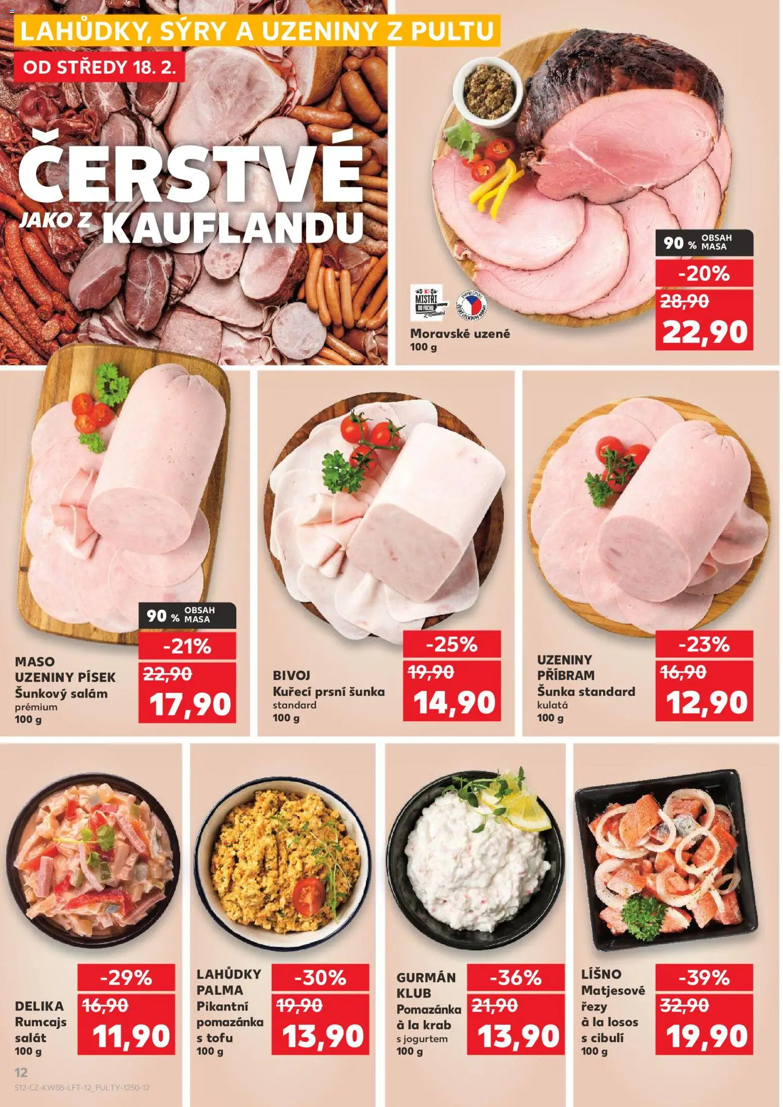 Kaufland leták - Praha 8 od 18.02.2026 | Strana: 12 | Produkty: Salám, Šunka, Uzeniny, Maso