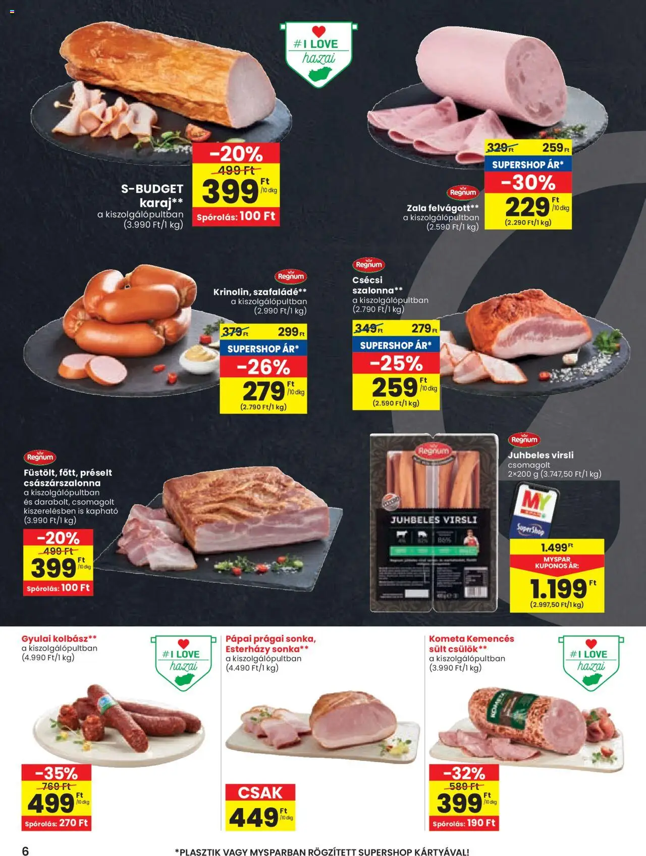 Spar akciós ujság - amely érvényes a következő dátumtól: 21.08.2025 | Oldal: 6 | Termékek: Virsli, Kolbász, Karaj, Szalonna
