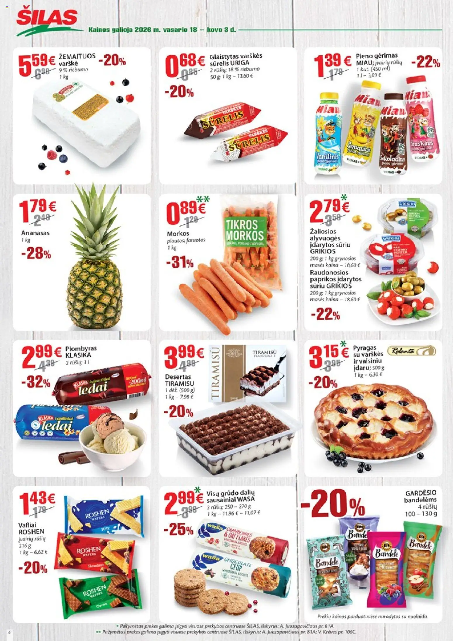 Šilas akcijos nuo 18.02.2026 | Puslapis: 4 | Prekių: Ledai, Pyragas, Plombyras, Morkos