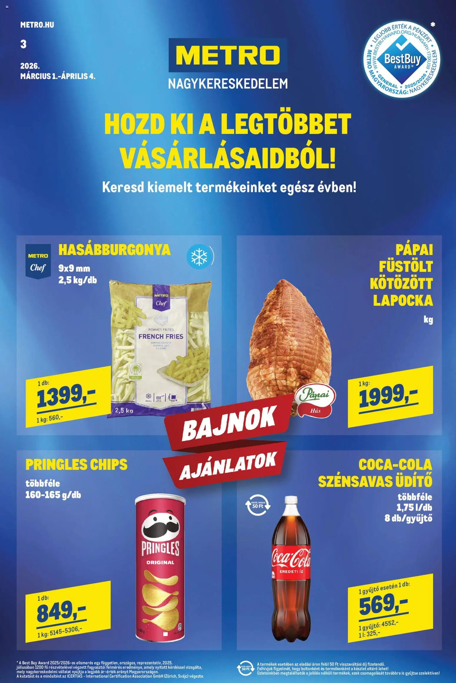 Metro akciós ujság - amely érvényes a következő dátumtól: 01.03.2026 | Oldal: 1 | Termékek: Chips, Pringles, Hasábburgonya, Só