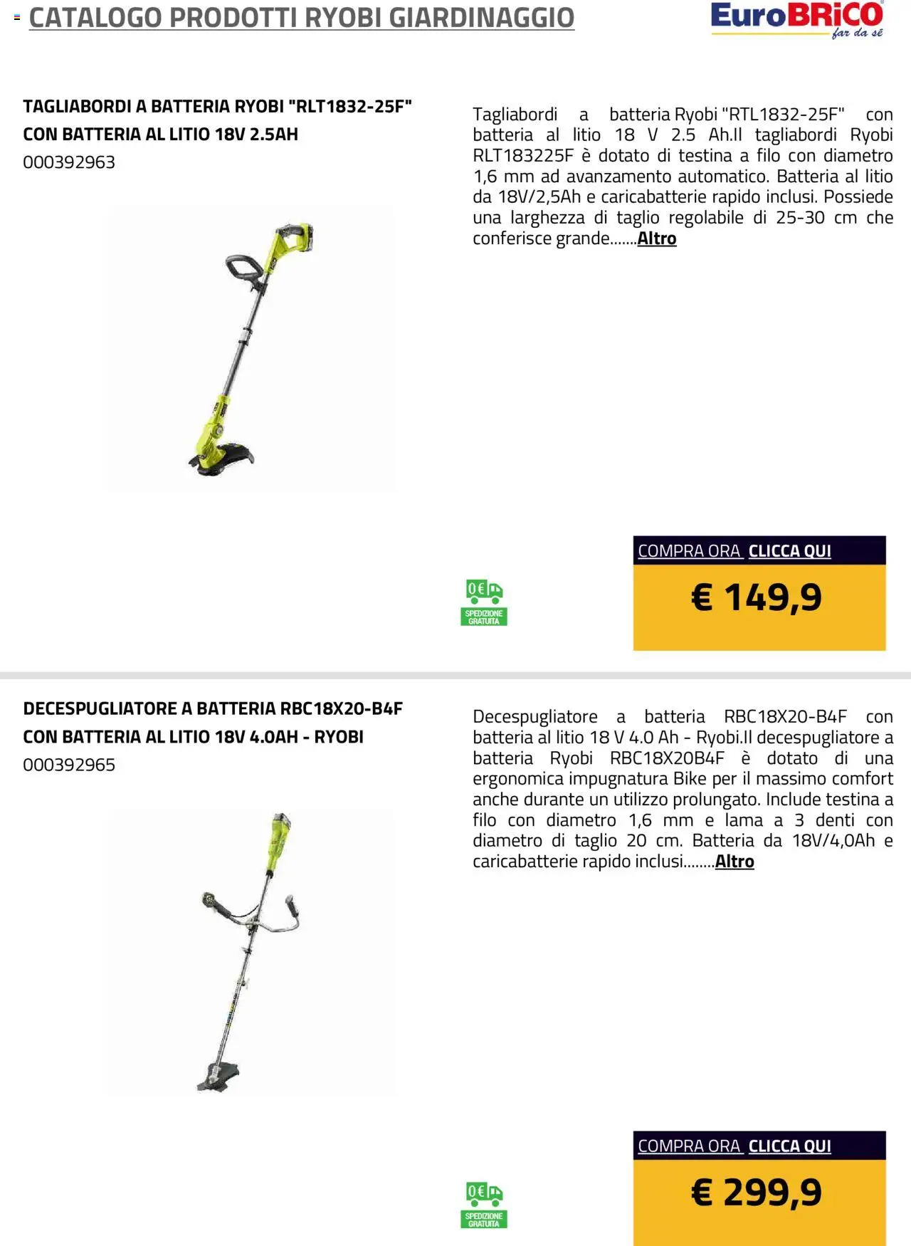 Volantino Eurobrico del 23.07.2025 | Pagina: 8 | Prodotti: Decespugliatore, Batteria, Caricabatterie