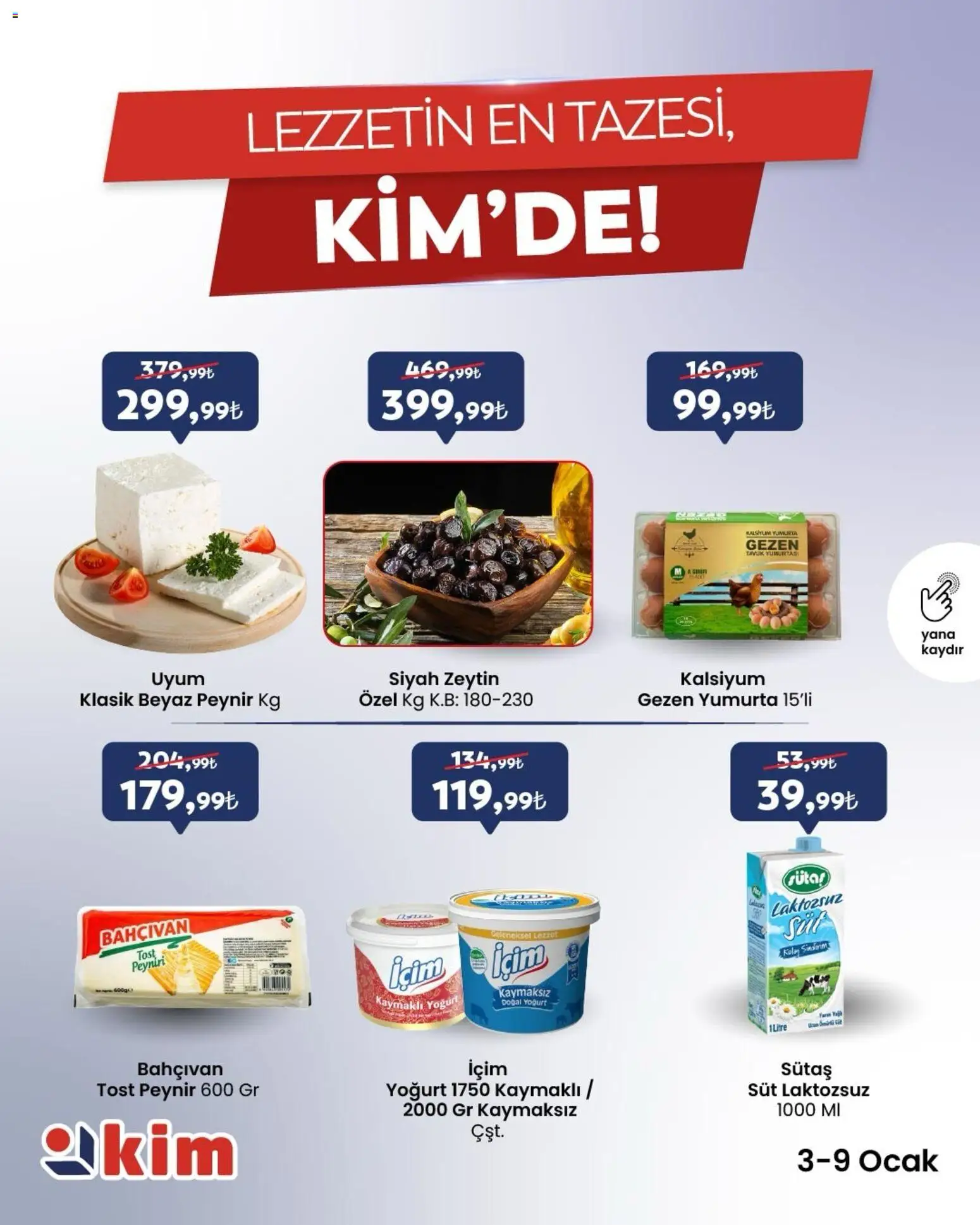 Kim Market İndirim - 03.01.2026 tarihinden itibaren geçerlidir | Sayfa: 2 | Ürünler: Süt, Peynir, Zeytin, Ocak