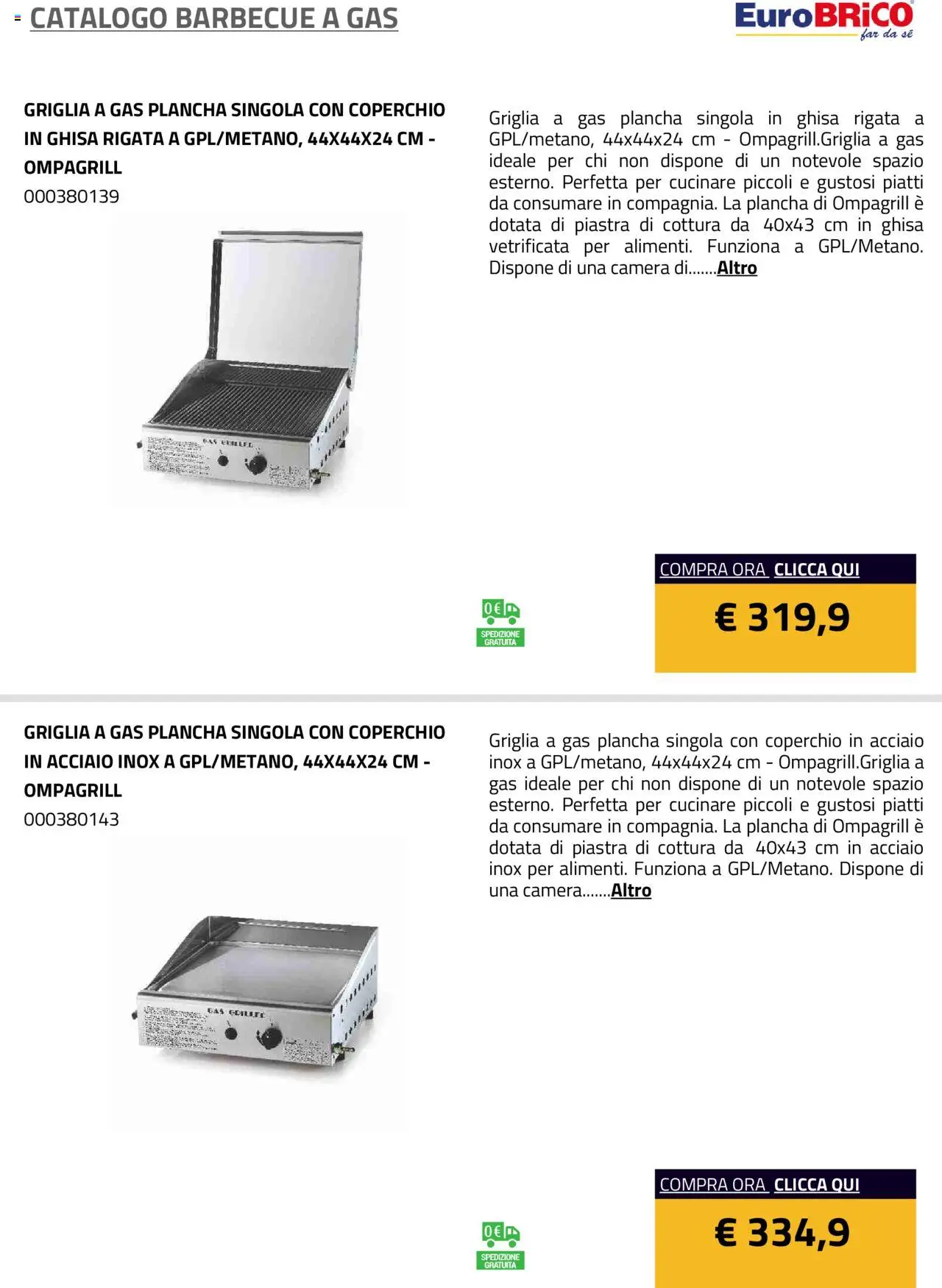 Volantino Eurobrico del 23.07.2025 | Pagina: 9 | Prodotti: Barbecue, Barbecue a gas, Griglia