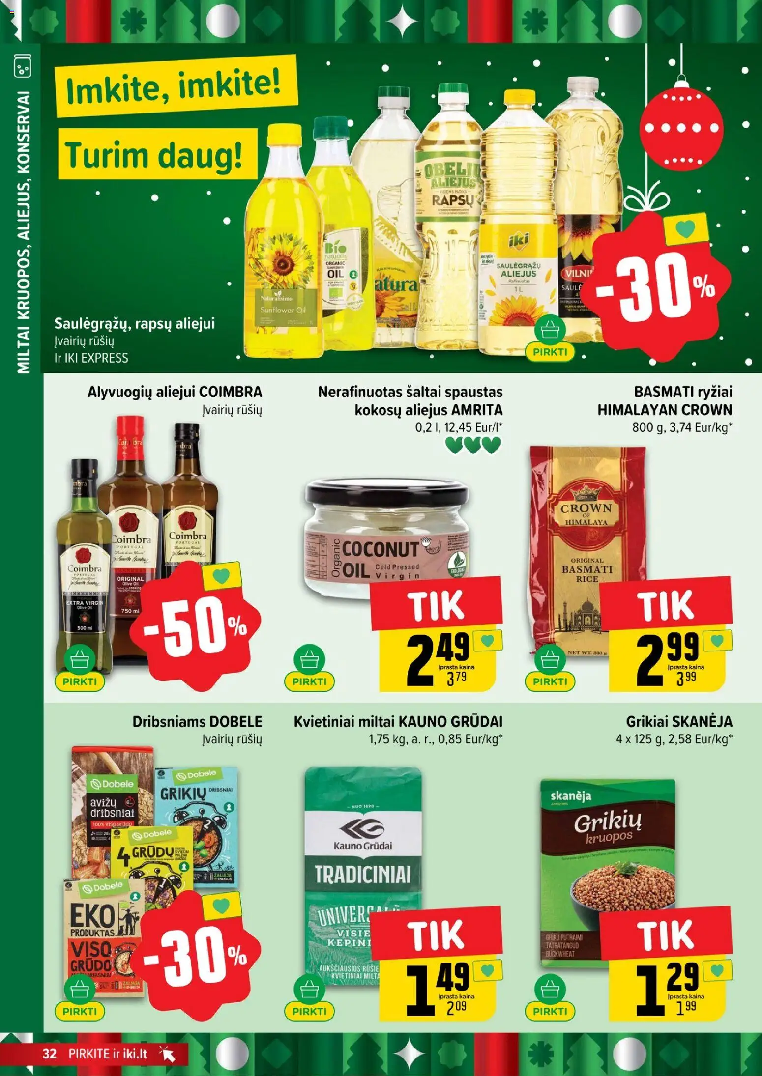 IKI akcijos nuo 29.12.2025 | Puslapis: 32 | Prekių: Grikiai, Miltai, Ryžiai, Dribsniai