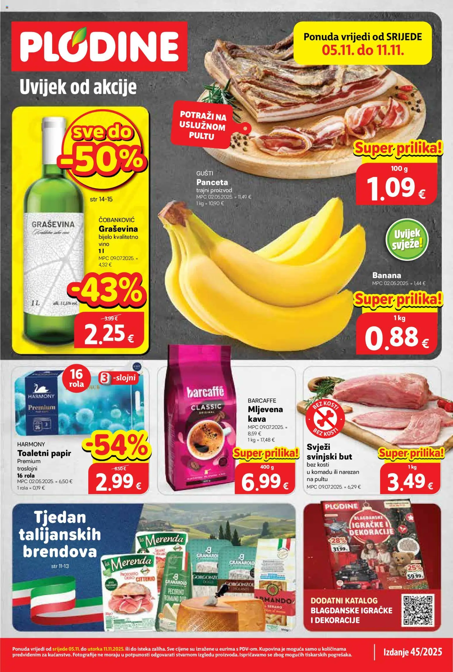 Plodine katalog | vrijedi od 05.11.2025 | Stranica: 1 | Proizvodi: Vino, Barcaffe, Toaletni papir, Panceta