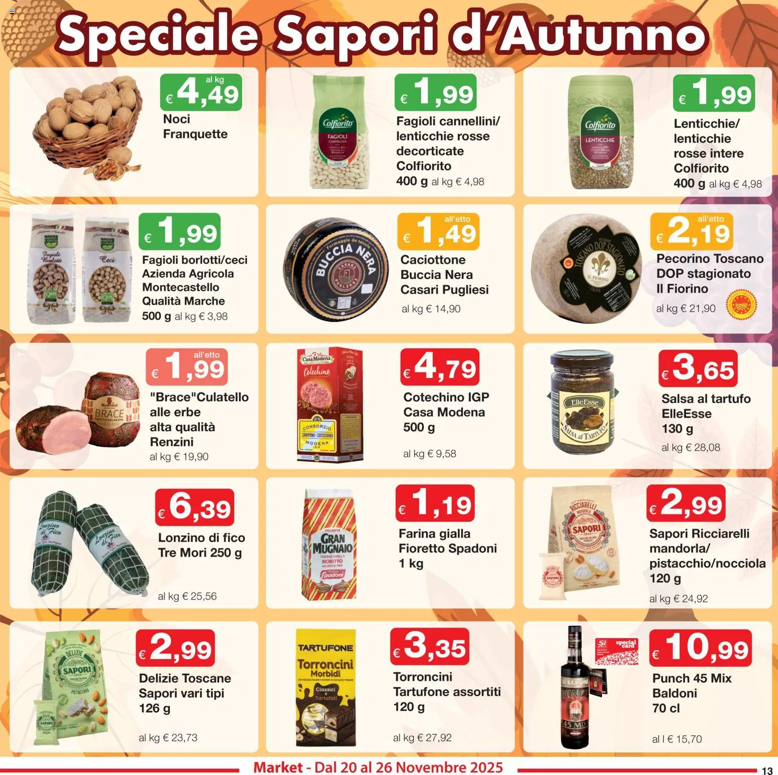 Volantino Sì con Te del 20.11.2025 | Pagina: 13 | Prodotti: Farina, Noci, Torroncini, Cotechino