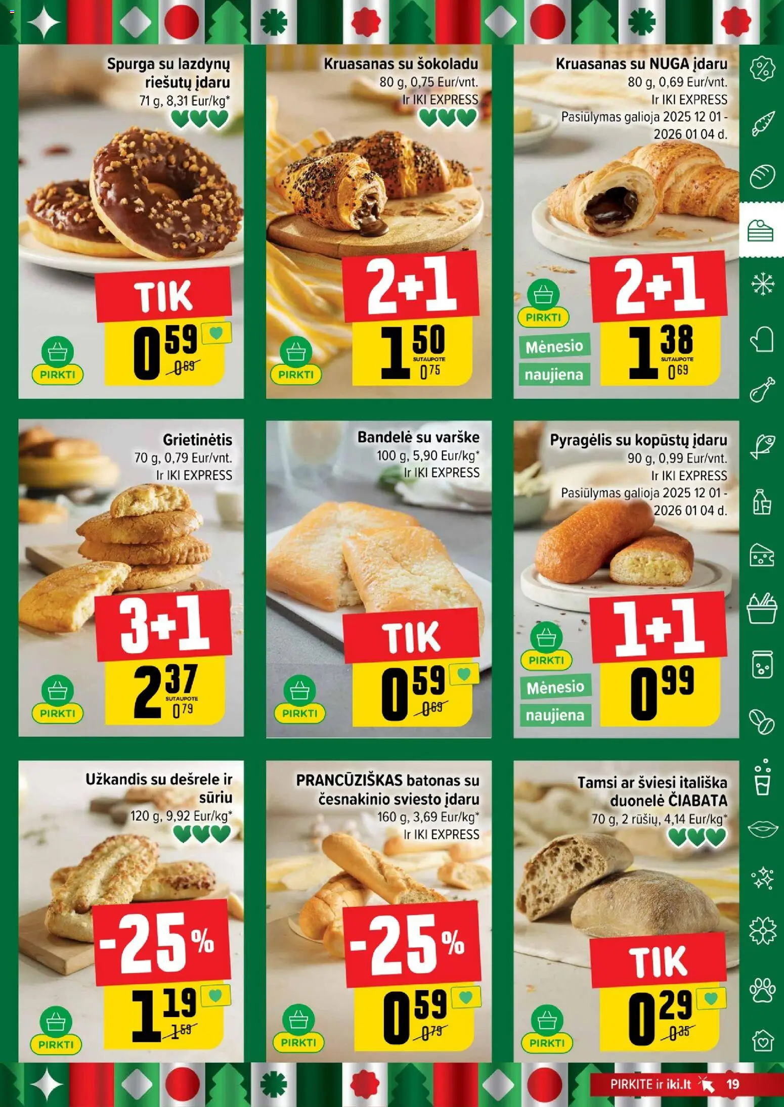 IKI akcijos nuo 08.12.2025 | Puslapis: 19 | Prekių: Batonas, Spurga, Bandelė, Varškė