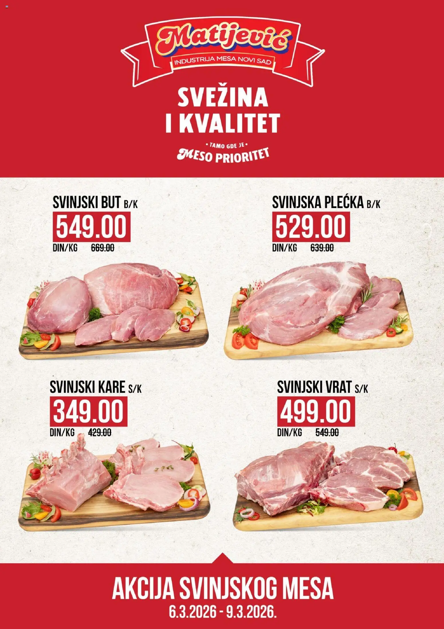 Matijevic katalog - važi od 06.03.2026 | Strana: 1 | Proizvode: Svinjski kare, Svinjski vrat, Svinjski but, Svinjska plećka