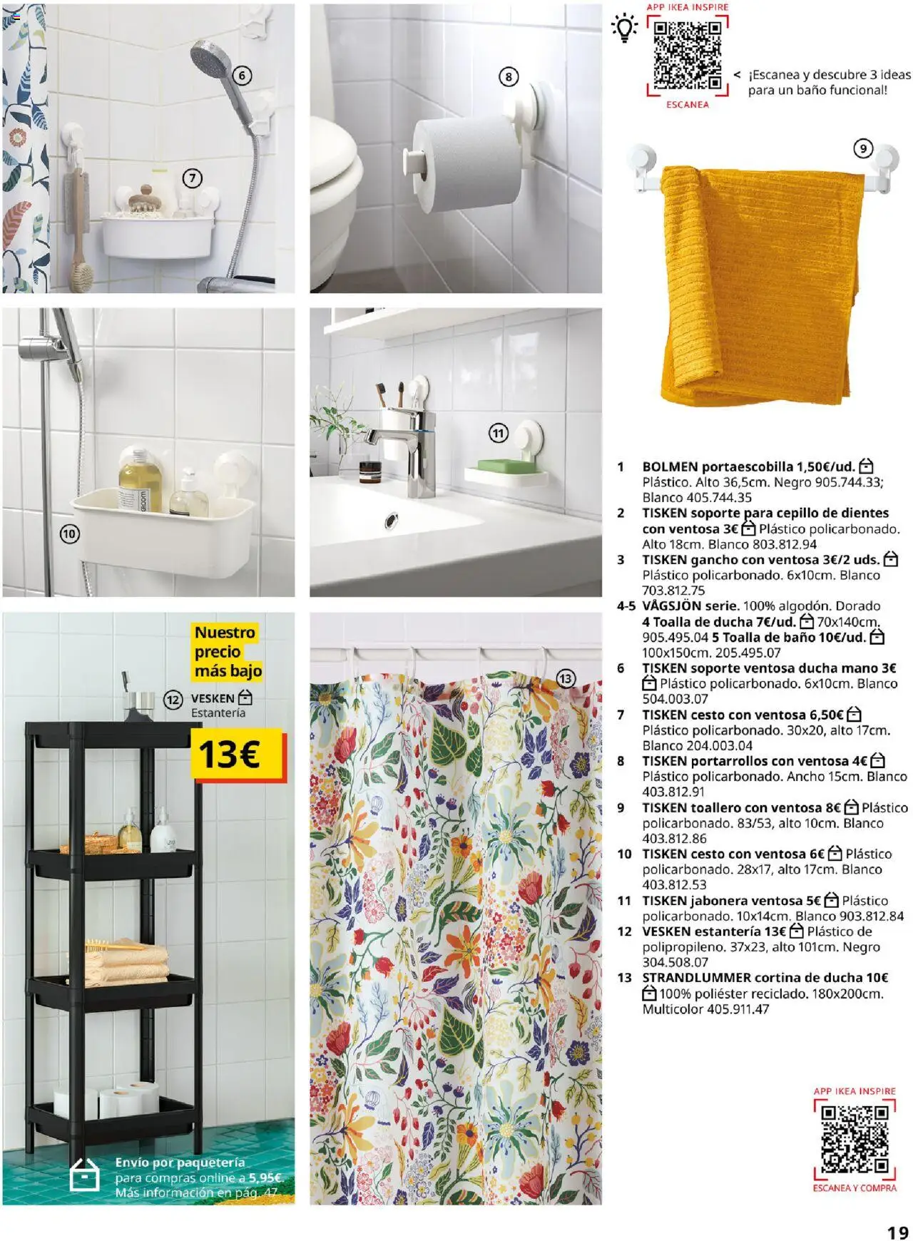 Catálogo IKEA Precios bajos. Muy bajos │ válido desde el 04.02.2025 | Página: 19 | Productos: Cepillo, Cepillo de dientes, Toallero, Ducha