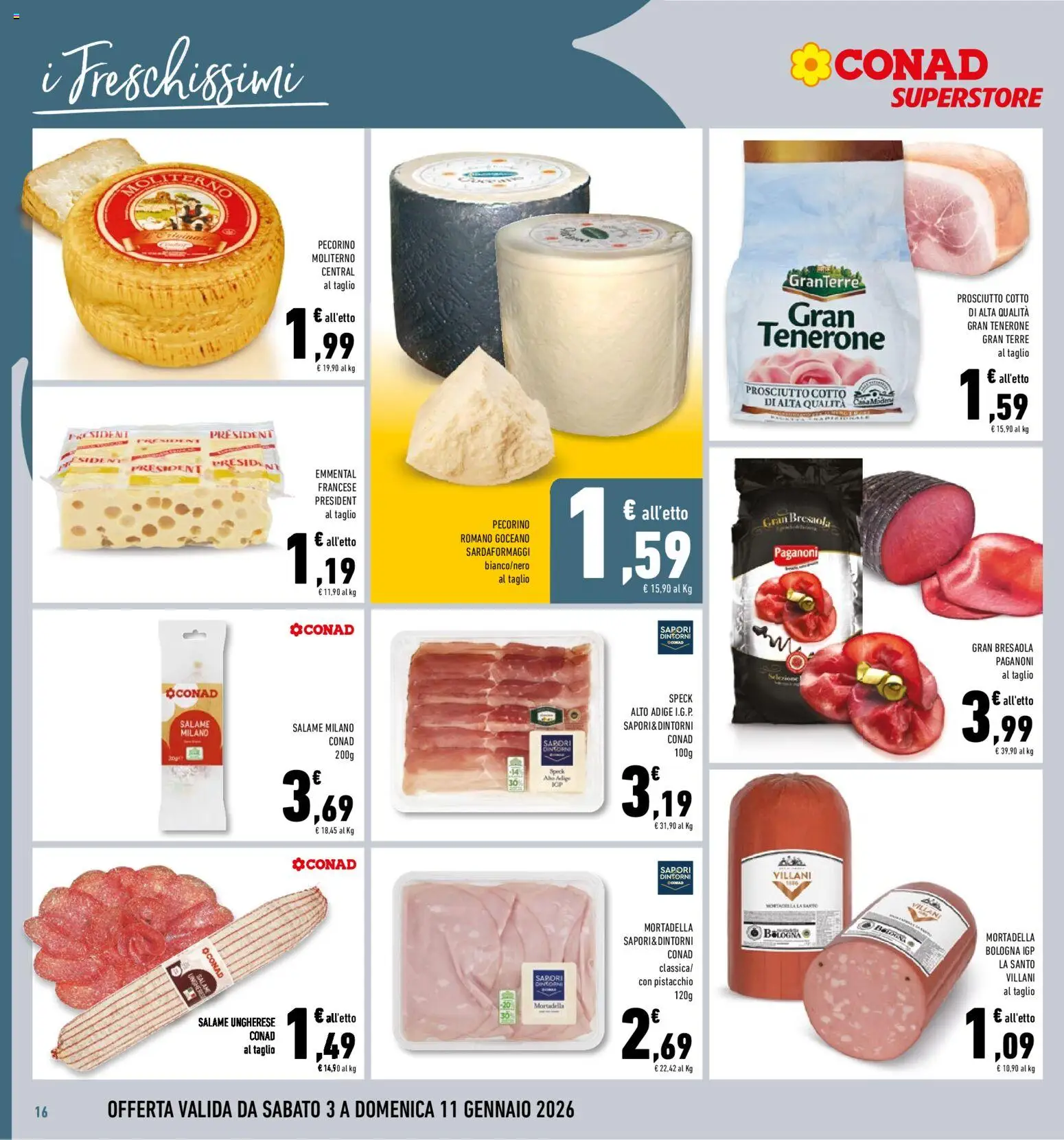 Volantino Conad del 03.01.2026 | Pagina: 16 | Prodotti: Speck, Bresaola, Prosciutto, Mortadella