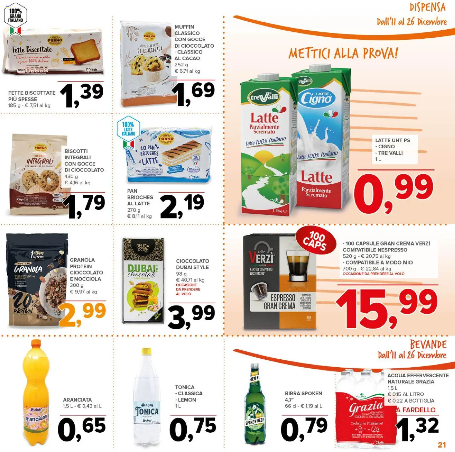 Volantino Todis del 11.12.2025 | Pagina: 21 | Prodotti: Acqua tonica, Cacao, Fette biscottate, Bottiglia
