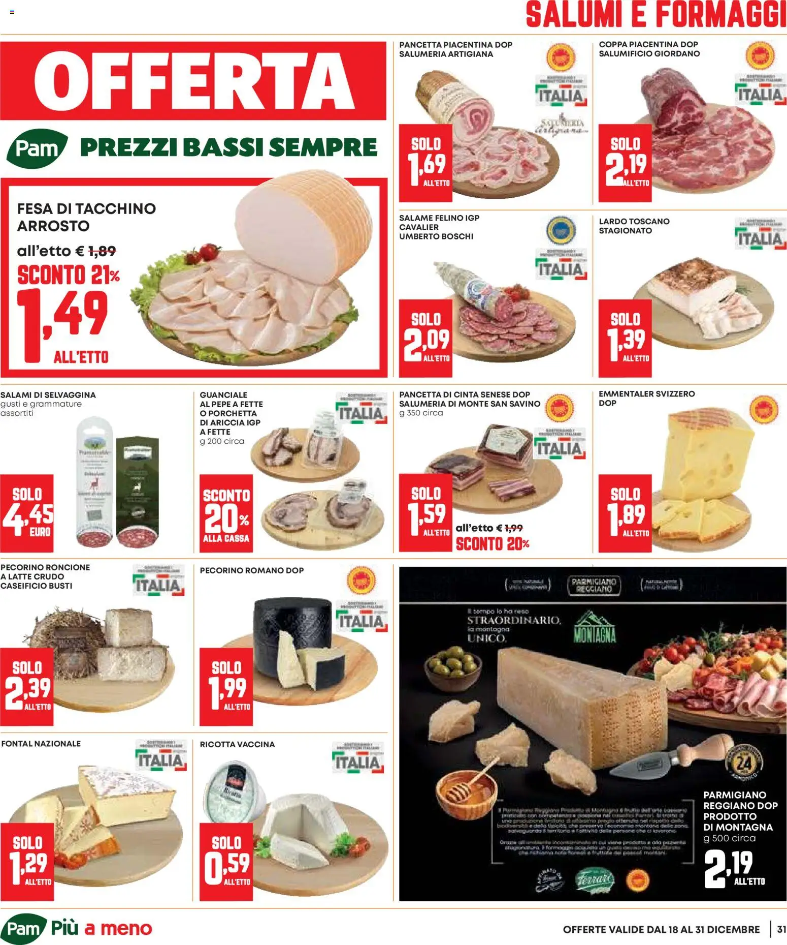 Volantino Panorama del 18.12.2025 | Pagina: 31 | Prodotti: Salame, Pepe, Parmigiano reggiano, Pecorino