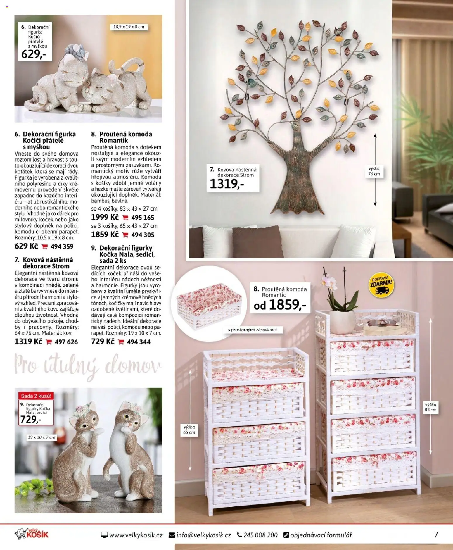Velký Košík katalog únor 2026 od 01.02.2026 | Strana: 7 | Produkty: Figurky, Komoda, Barvy, Dekorace