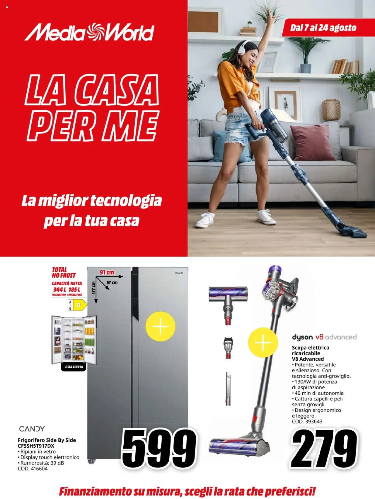 Volantino Media World del 07.08.2025 | Pagina: 1 | Prodotti: Scopa, Frigorifero, Congelatore, Dyson