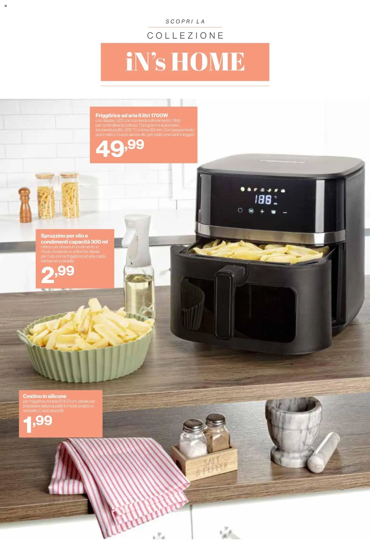 Volantino IN's del 22.04.2026 | Pagina: 16 | Prodotti: Friggitrice ad aria, Silicone, Padella, Friggitrice