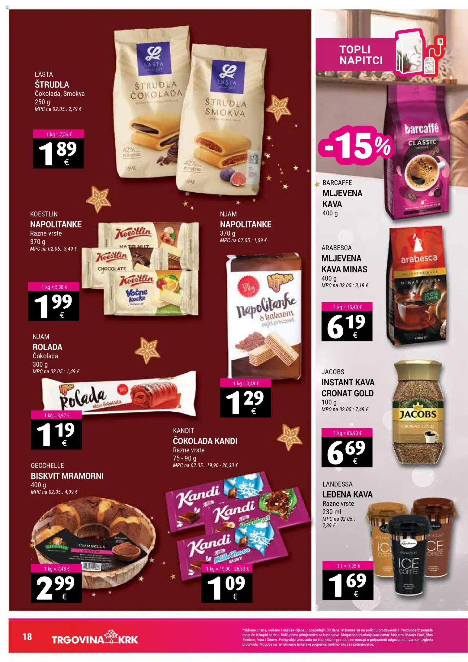 Trgovina Krk katalog | vrijedi od 16.12.2025 | Stranica: 18 | Proizvodi: Mljevena kava, Barcaffe, Jacobs, Napolitanke