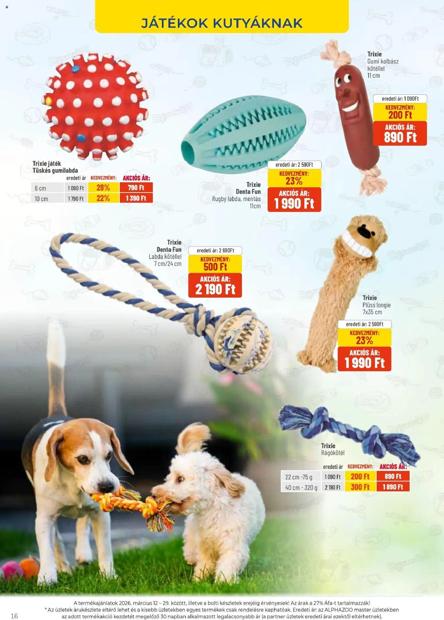 AlphaZoo akciós ujság - amely érvényes a következő dátumtól: 12.03.2026 | Oldal: 16 | Termékek: Kolbász, Játék, Játékok, Plüss