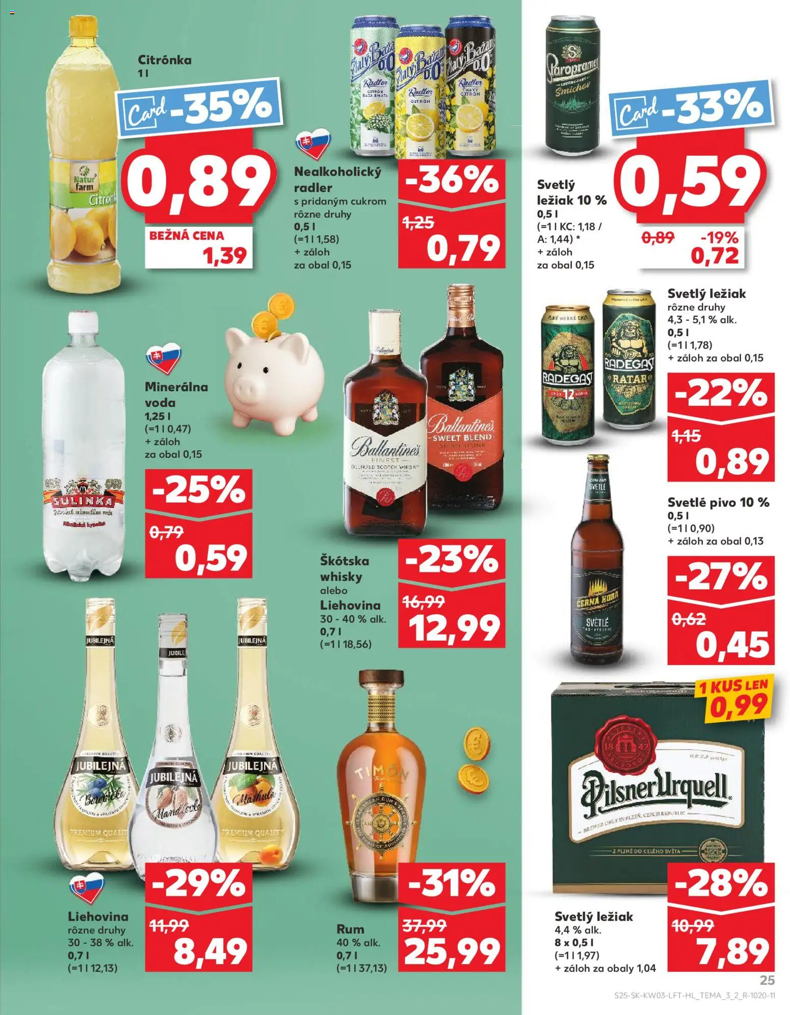 Nové Kaufland akcie – leták je platný od 15.01.2026 | Strana: 25 | Produkty: Pilsner Urquell, Whisky, Minerálna voda, Rum