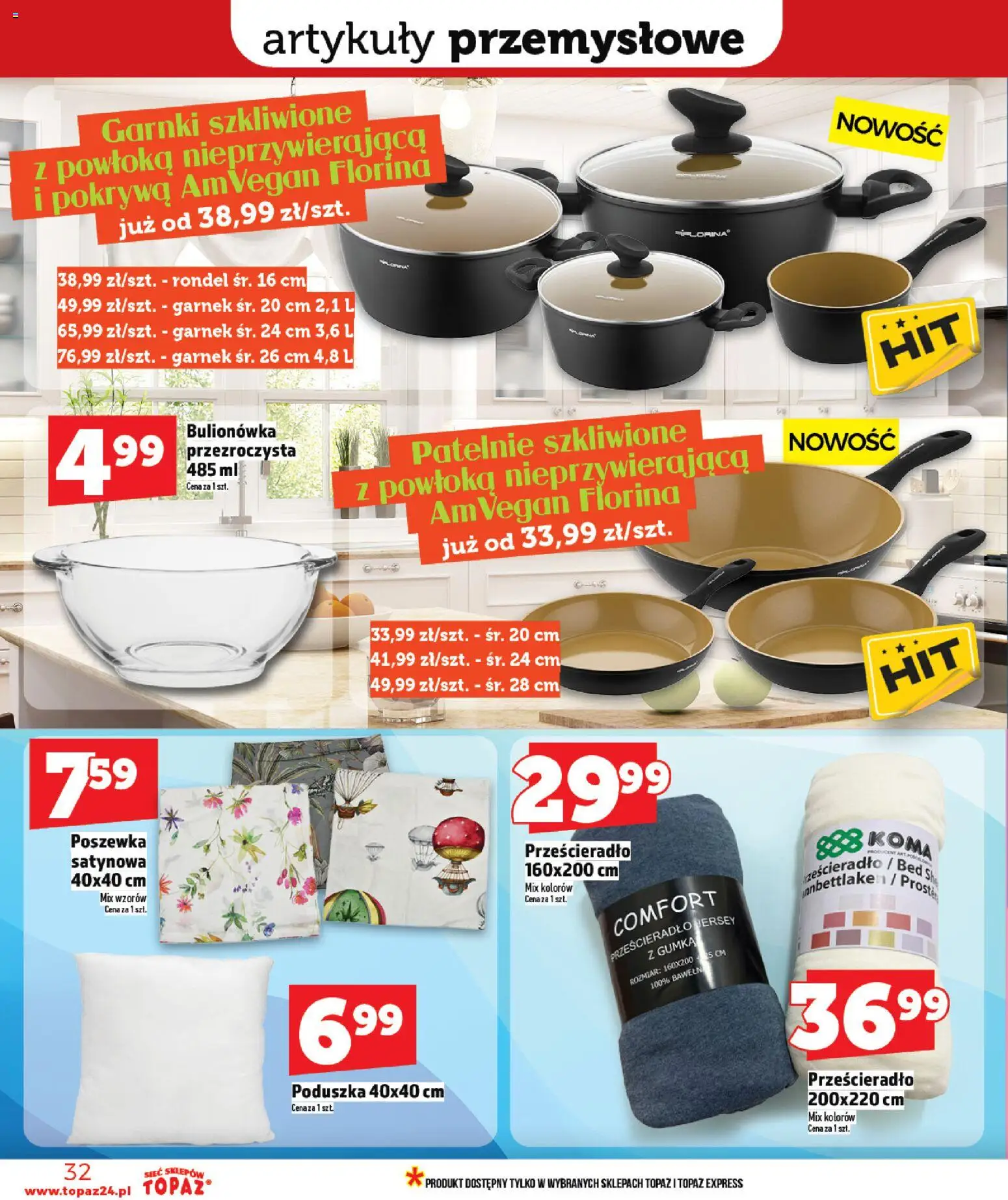 Topaz gazetka - Ceny małe na stałe od 30.04.2026 | Strona: 32 | Produkty: Poduszka, Artykuły przemysłowe, Patelnie, Garnki