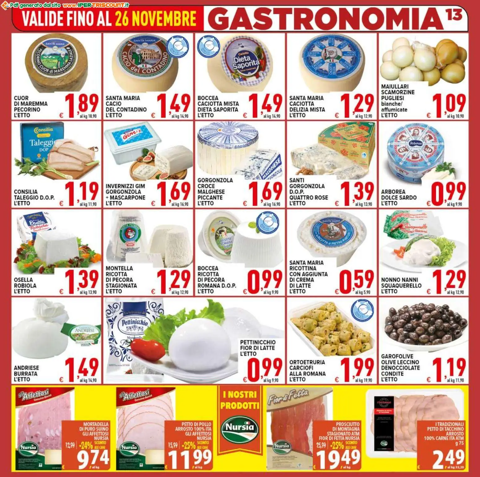 Volantino Ipertriscount del 18.11.2025 | Pagina: 13 | Prodotti: Arrosto, Suino, Latte, Prosciutto